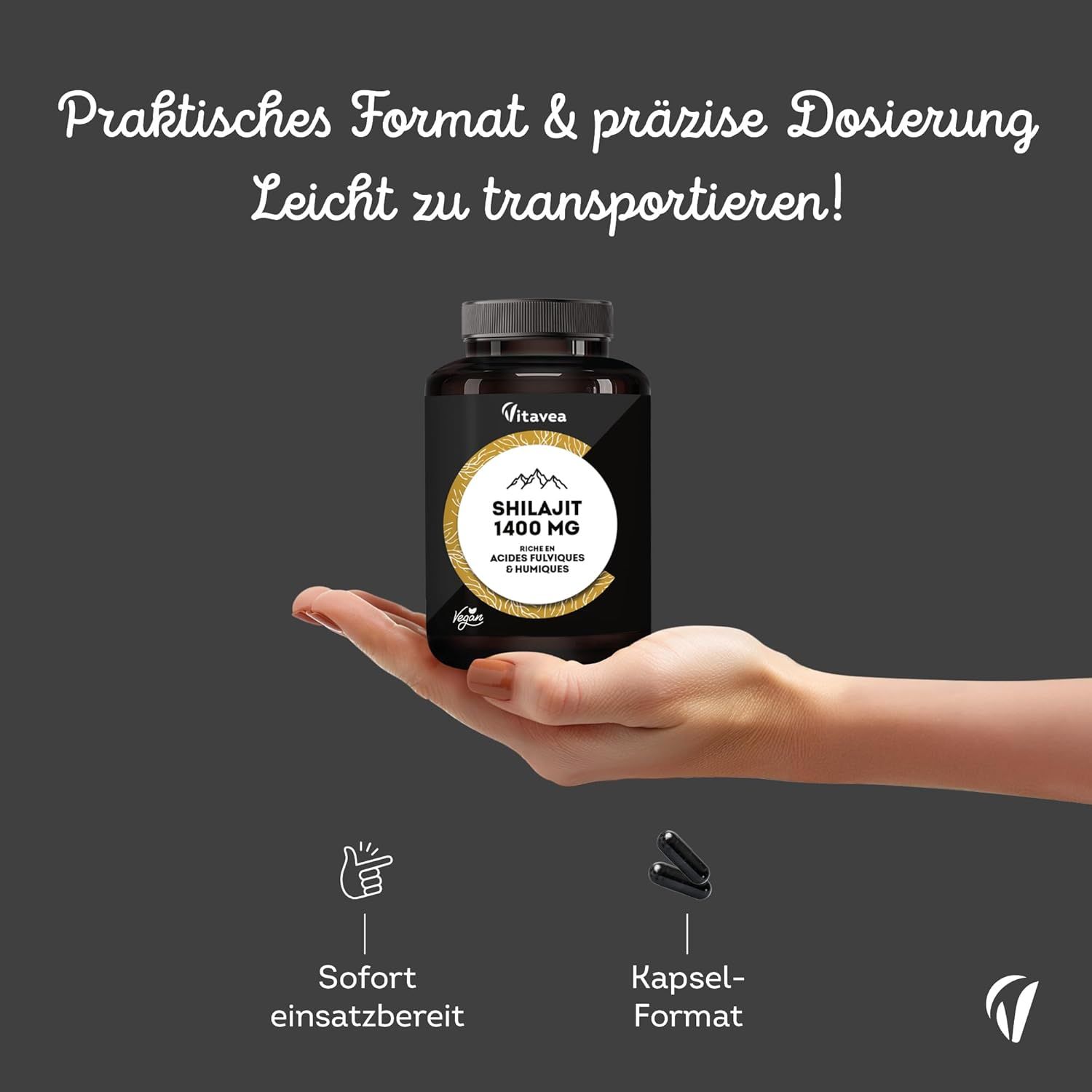 Hand hält Flasche 'Vitavea Shilajit 1400 MG'. Text: 'Sofort einsatzbereit', 'Kapsel-Format'. Kapseln daneben.
