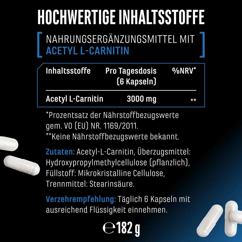 Nahrungsergänzungsmittel mit Acetyl L-Carnitin: 3000 mg pro Tagesdosis (6 Kapseln).