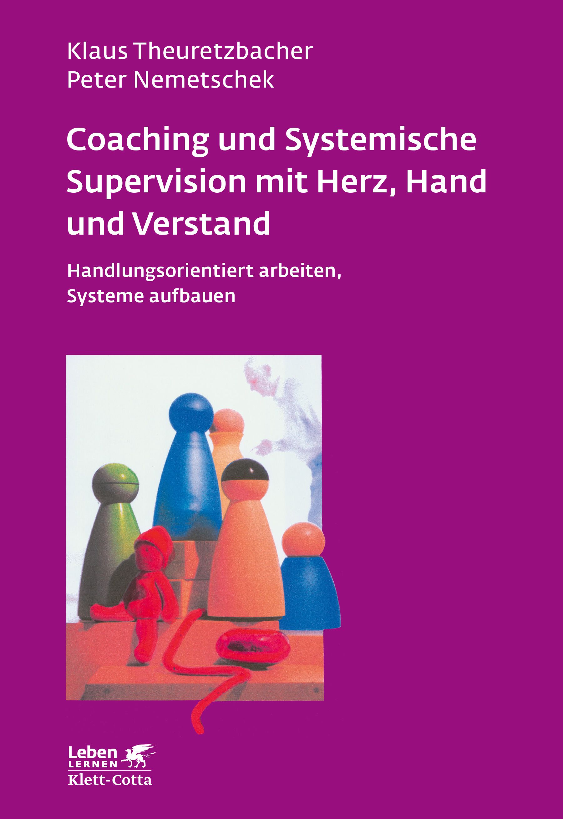 Buchcover mit Titel: Coaching und Systemische Supervision. Autoren: Klaus Theuretzbacher, Peter Nemetschek. Verlag: Klett-Cotta.