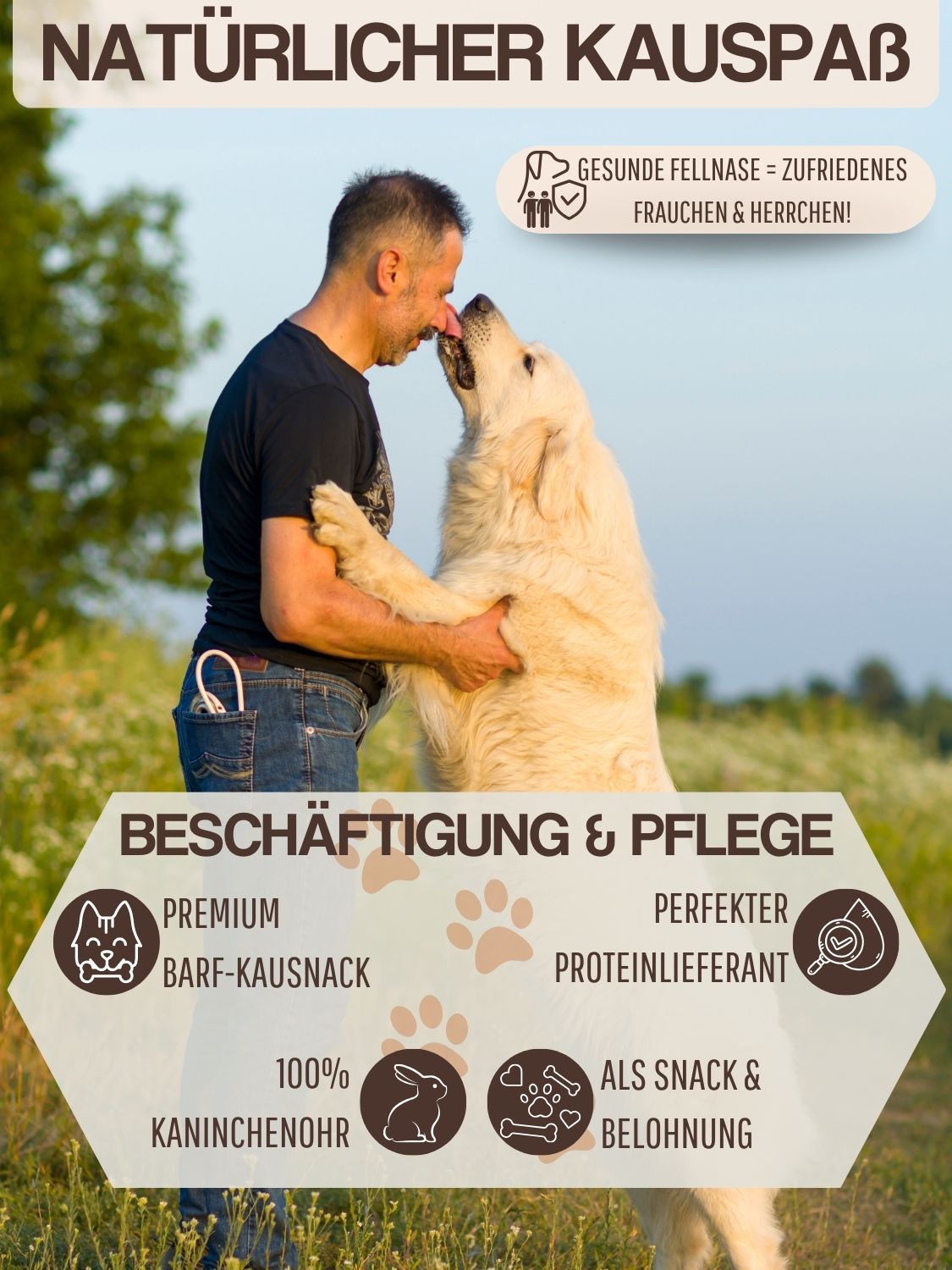 Mann und Hund interagieren. Text: Beschäftigung & Pflege, Premium BARF-Kausnack, 100% Kaninchenohr, als Snack & Belohnung.