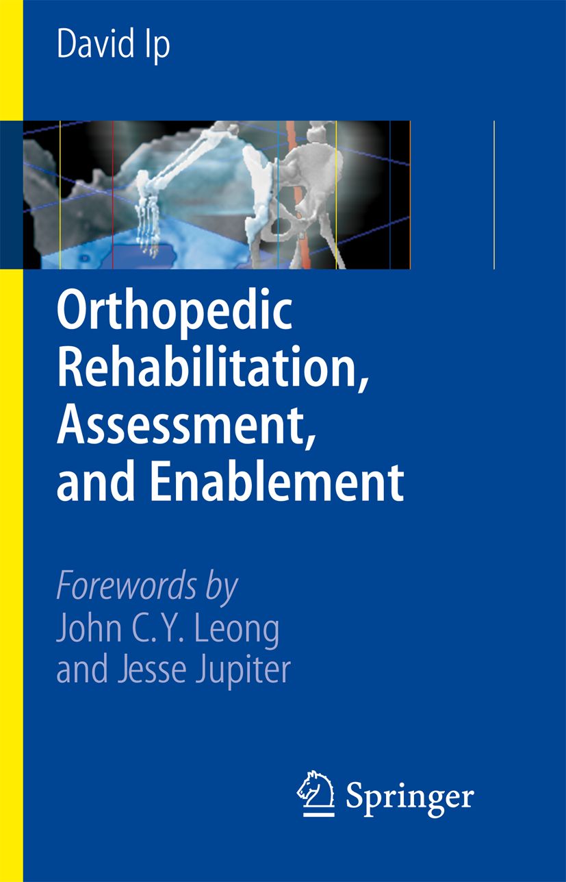 Buchcover: Orthopädische Rehabilitation, Beurteilung und Ermöglichung. Autor: David Ip. Herausgeber: Springer. Blaue Titelseite mit Skelett-Illustration.