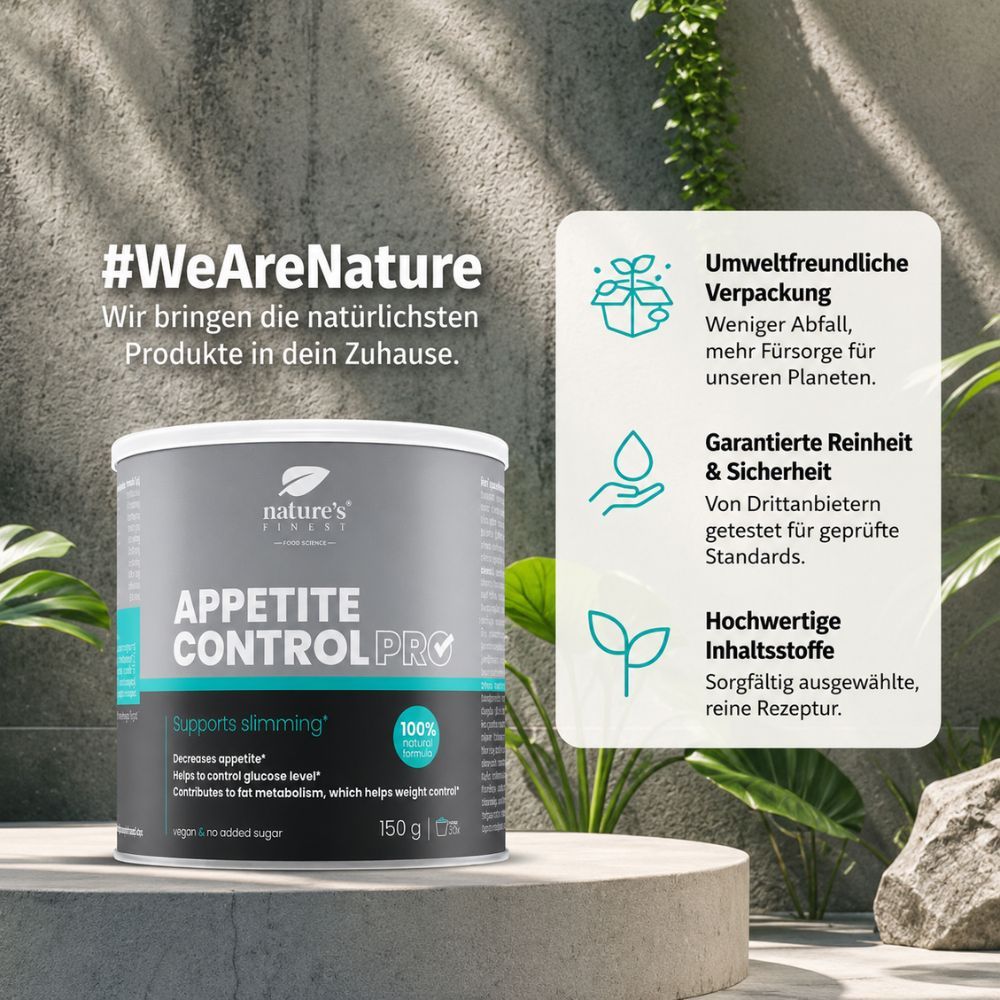 Nature's Finest Appetite Control PRO Dose. Umweltfreundliche Verpackung, garantierte Reinheit & Sicherheit.