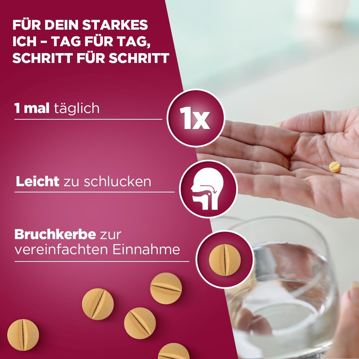 Hand hält Tablette über Glas Wasser. Gelbe Tabletten liegen daneben. Text: 1 mal täglich, leicht zu schlucken, Bruchkerbe.