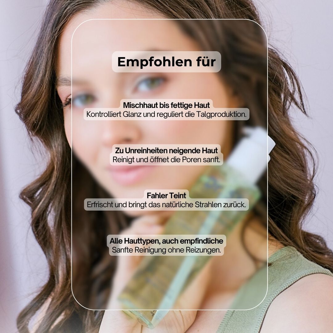 Frau mit Produkt. Text: Empfohlen für Mischhaut bis fettige Haut, zu Unreinheiten neigende Haut, fahler Teint, alle Hauttypen.