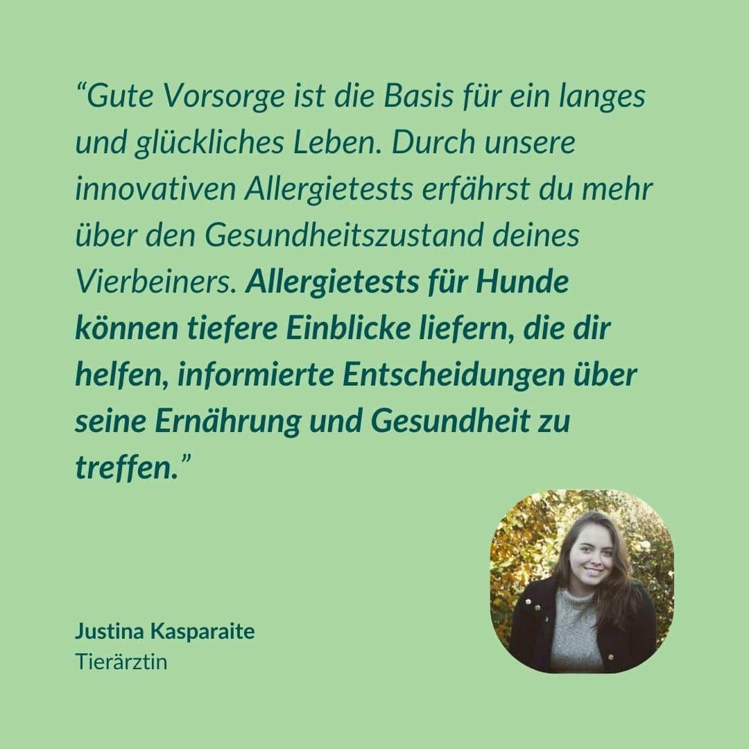 Zitat von Tierärztin Justina Kasparaite über innovative Allergietests für Hunde zur Gesundheitsförderung.