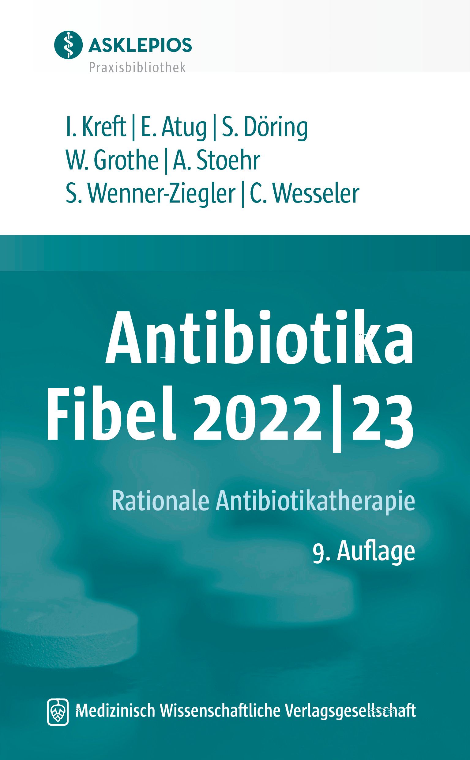 Buchcover der Antibiotika-Fibel 2022|23. Titel in Weiß auf türkisfarbenem Hintergrund. Autoren und Verlag sind sichtbar.