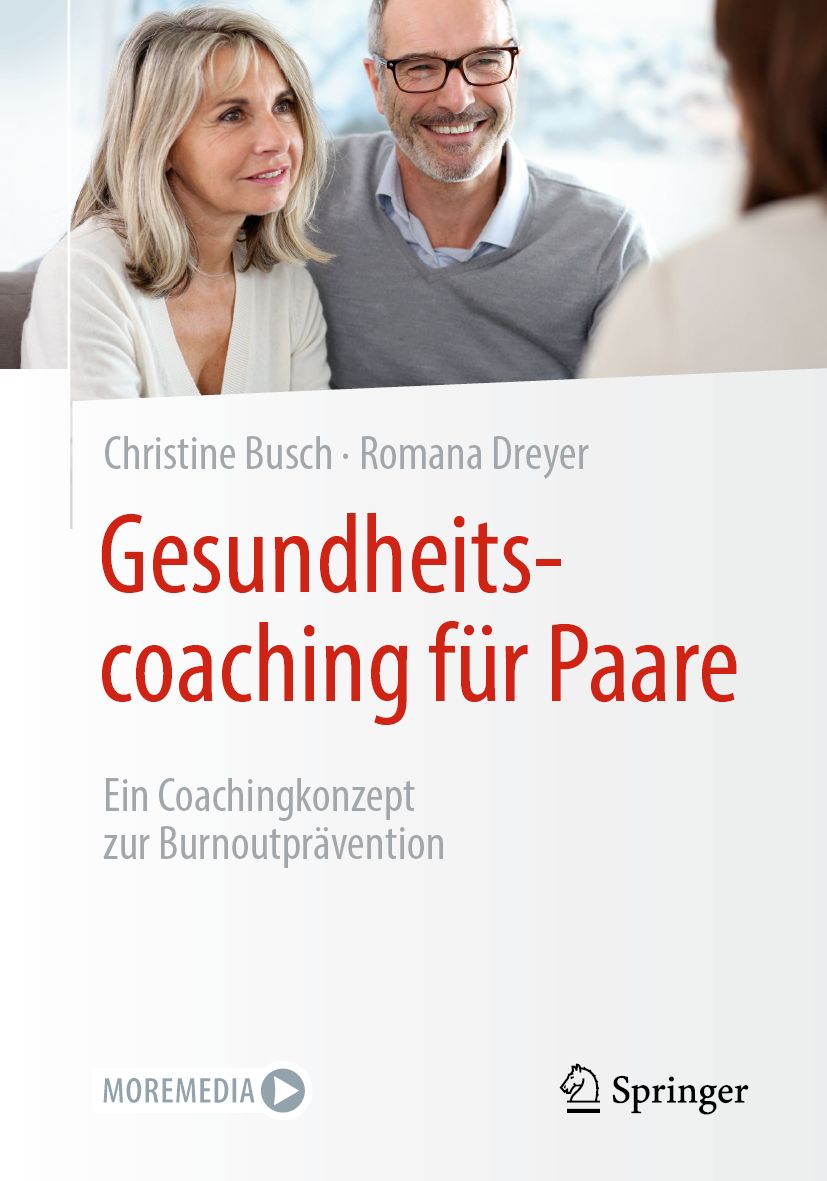 Buchcover mit Titel: Gesundheitscoaching für Paare. Autoren: Christine Busch, Romana Dreyer. Verlag: Springer. Coachingkonzept zur Burnoutprävention.