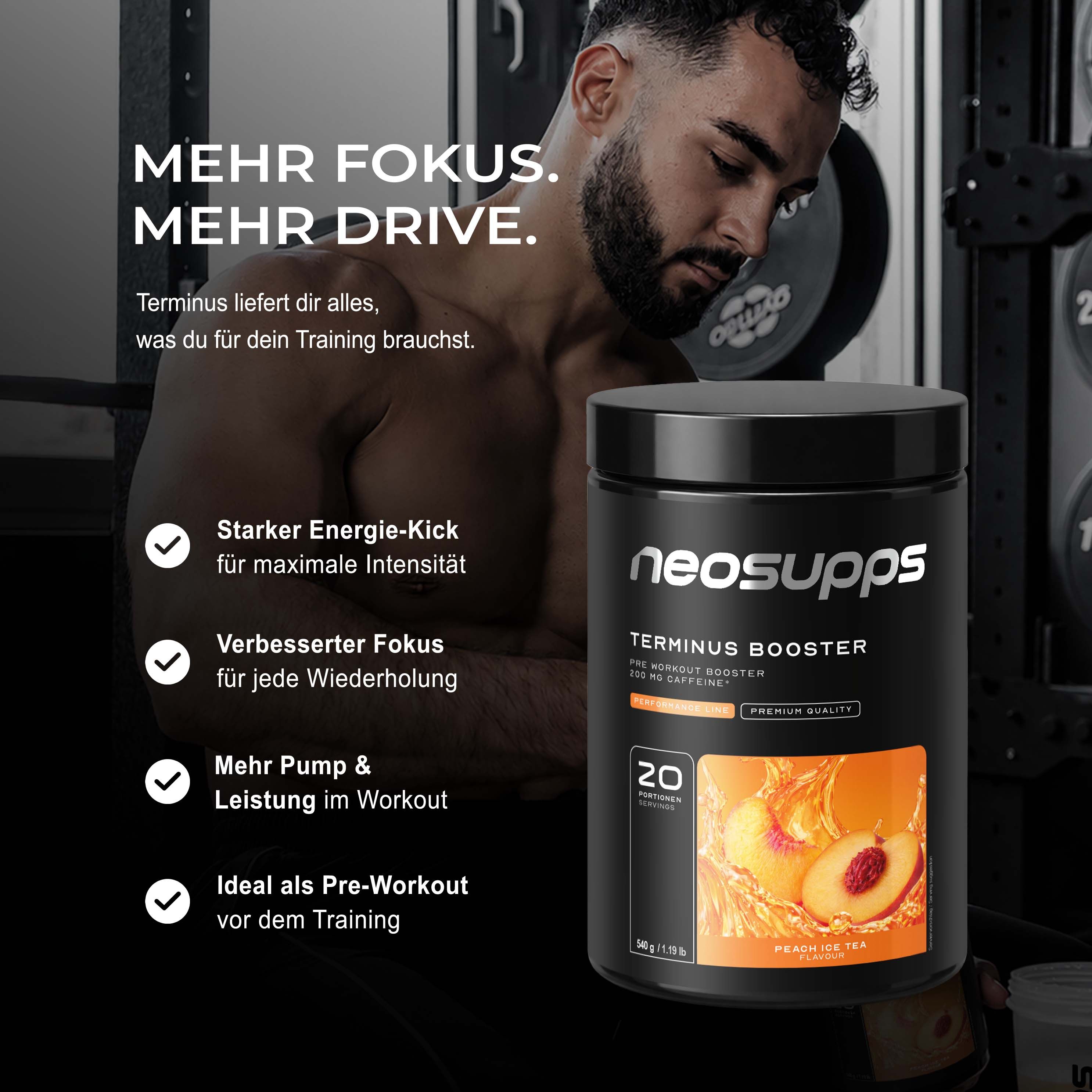 Mann im Fitnessstudio mit Dose "neosupps Terminus Booster". Text: Mehr Fokus, mehr Drive. 20 Portionen.