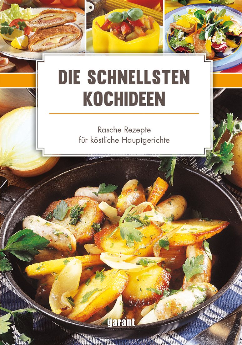 Kochbuch mit dem Titel "Die schnellsten Koch-Ideen". Auf dem Cover sind verschiedene Gerichte abgebildet. Das Buch hat das Garant-Logo.