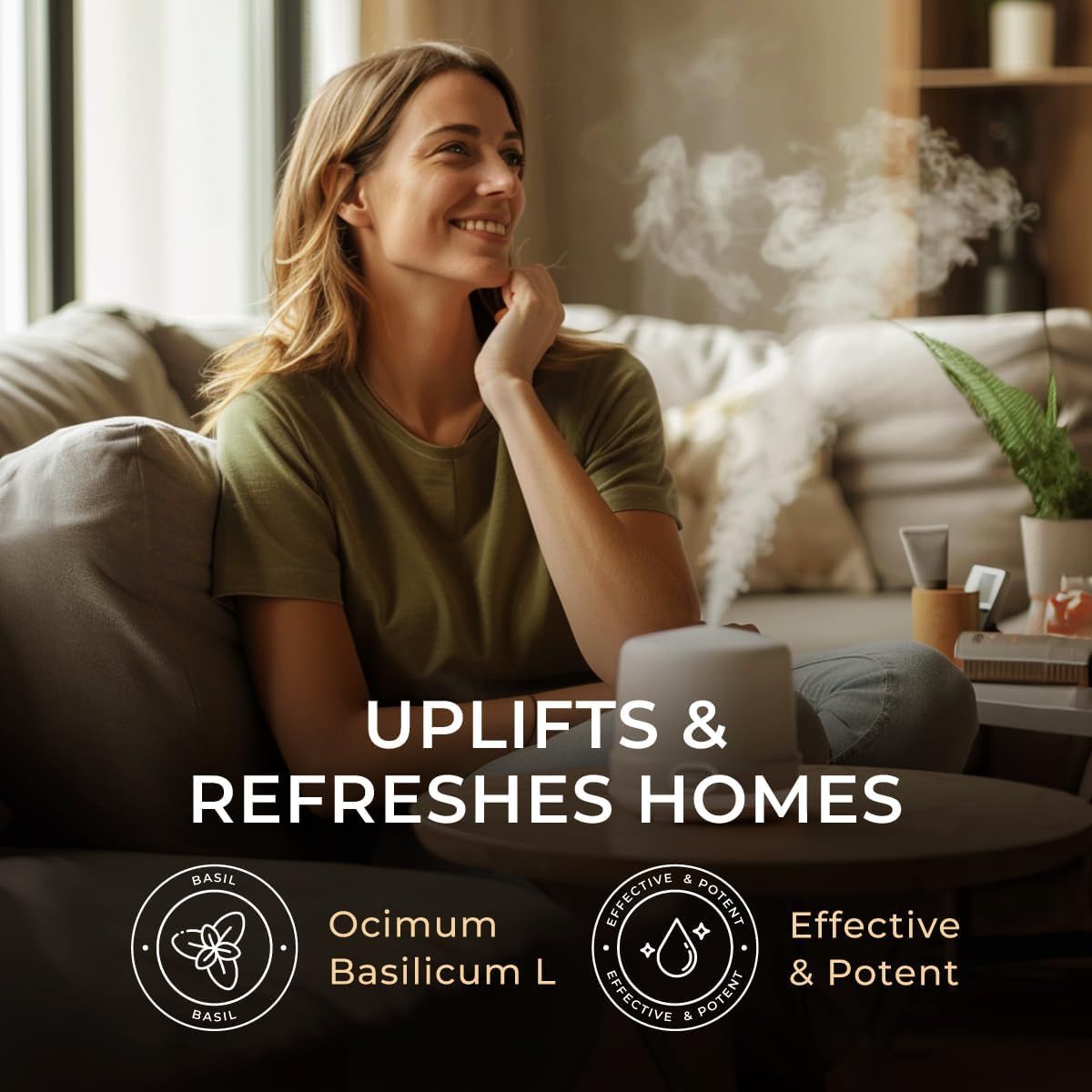 Frau sitzt auf Sofa, neben einem Aroma-Diffusor. Text: Uplifts & Refreshes Homes. Logo: Basilikum-Blatt. Text: Ocimum Basilicum L, Effective & Potent.