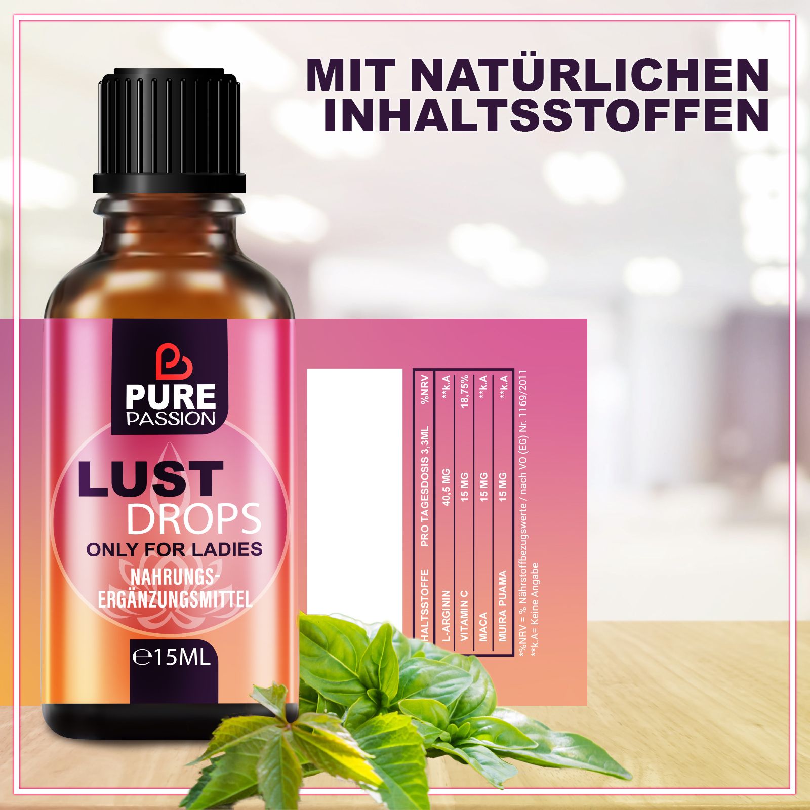 Flasche "Pure Passion Lust Drops" neben einer Tabelle mit Inhaltsstoffen und grünen Blättern.