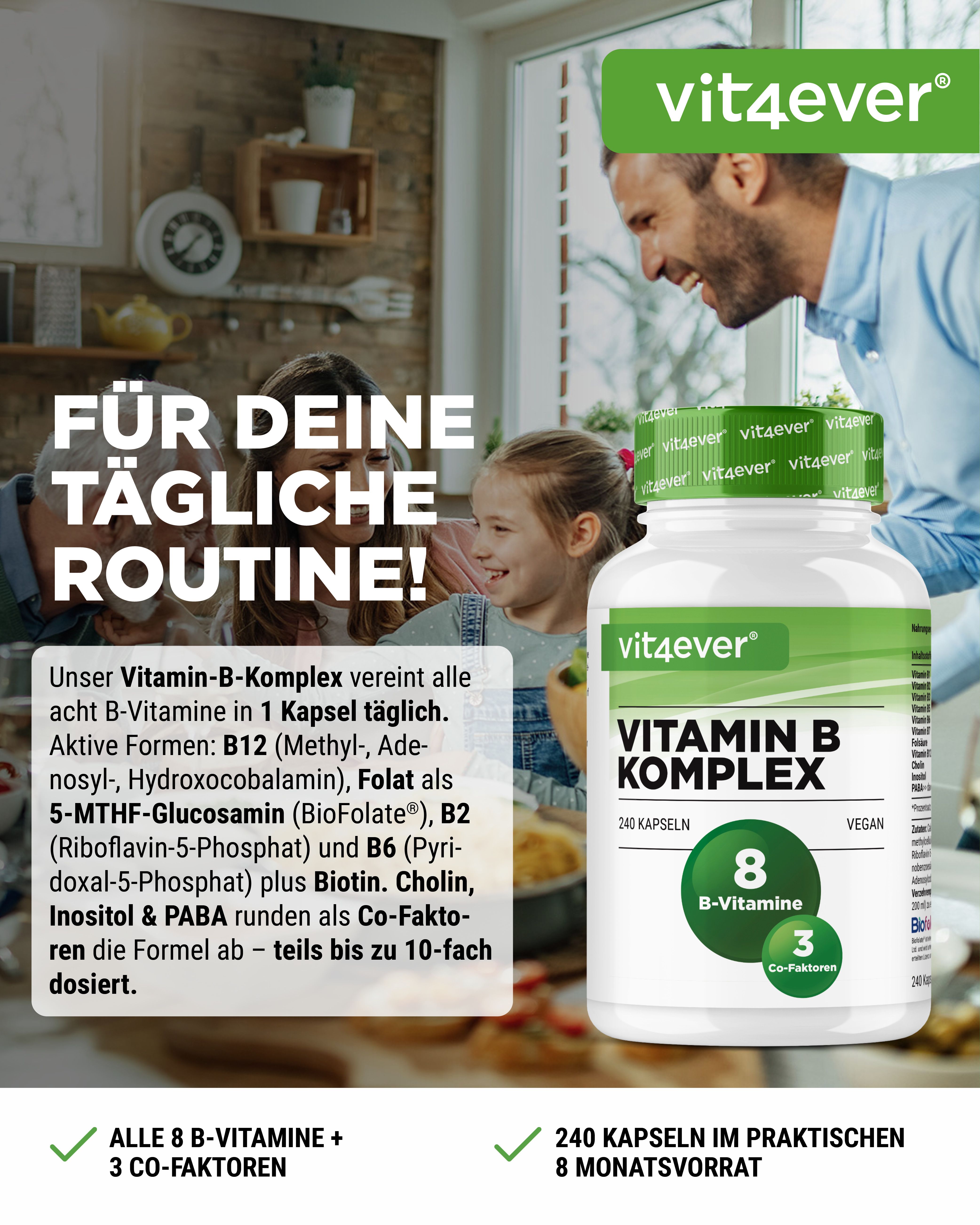 Vit4ever Vitamin B Komplex Flasche. 240 Kapseln. Vegan. 8 B-Vitamine und 3 Co-Faktoren. Aufschrift: Für deine tägliche Routine!