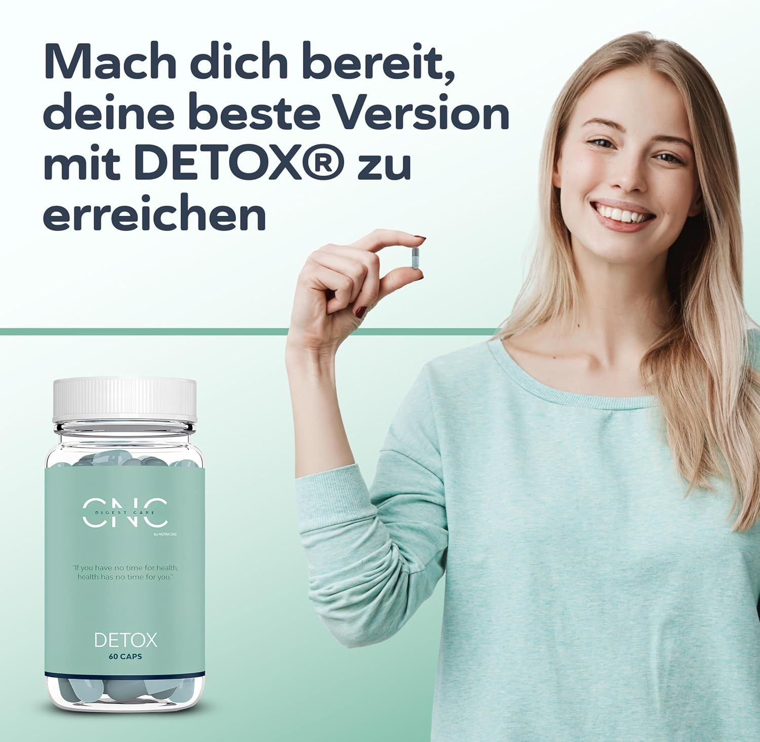 Frau hält eine CNC DETOX Kapsel. Flasche daneben. Text: Mach dich bereit, deine beste Version zu erreichen.