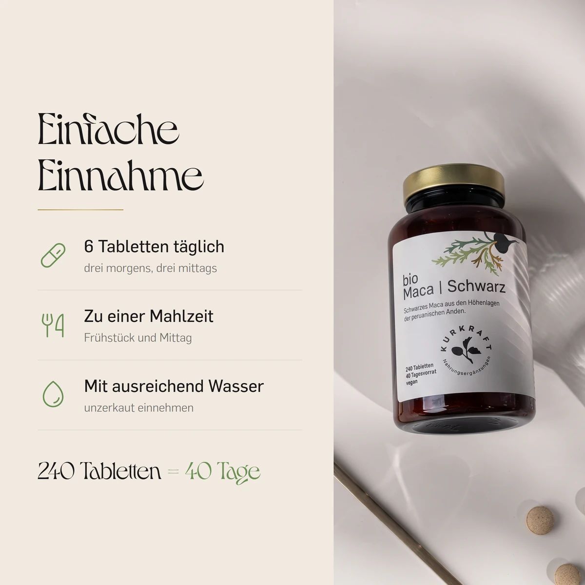 Einfache Einnahme von Kurkraft Bio Maca Schwarz: 6 Tabletten täglich, zu Mahlzeiten.