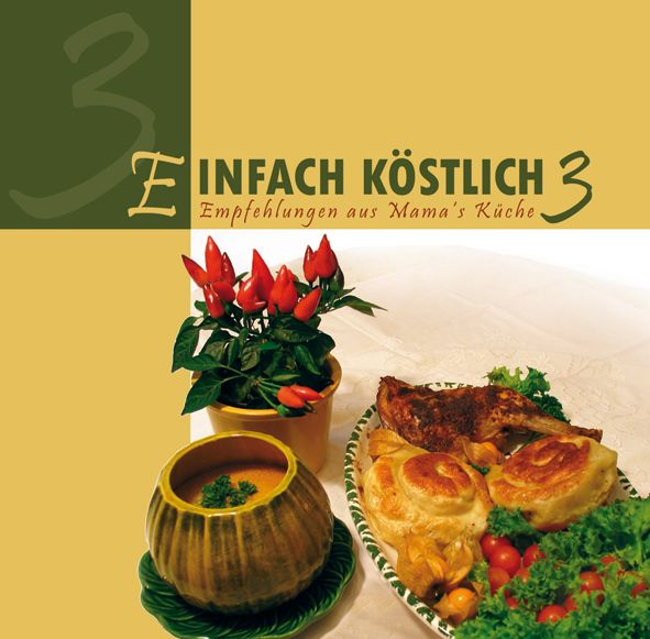 Einfach Köstlich 3. Auf gelbem Hintergrund, Schriftzug und grüne Ziffer 3. Teller mit Essen, Topf mit Chili, Suppentopf.