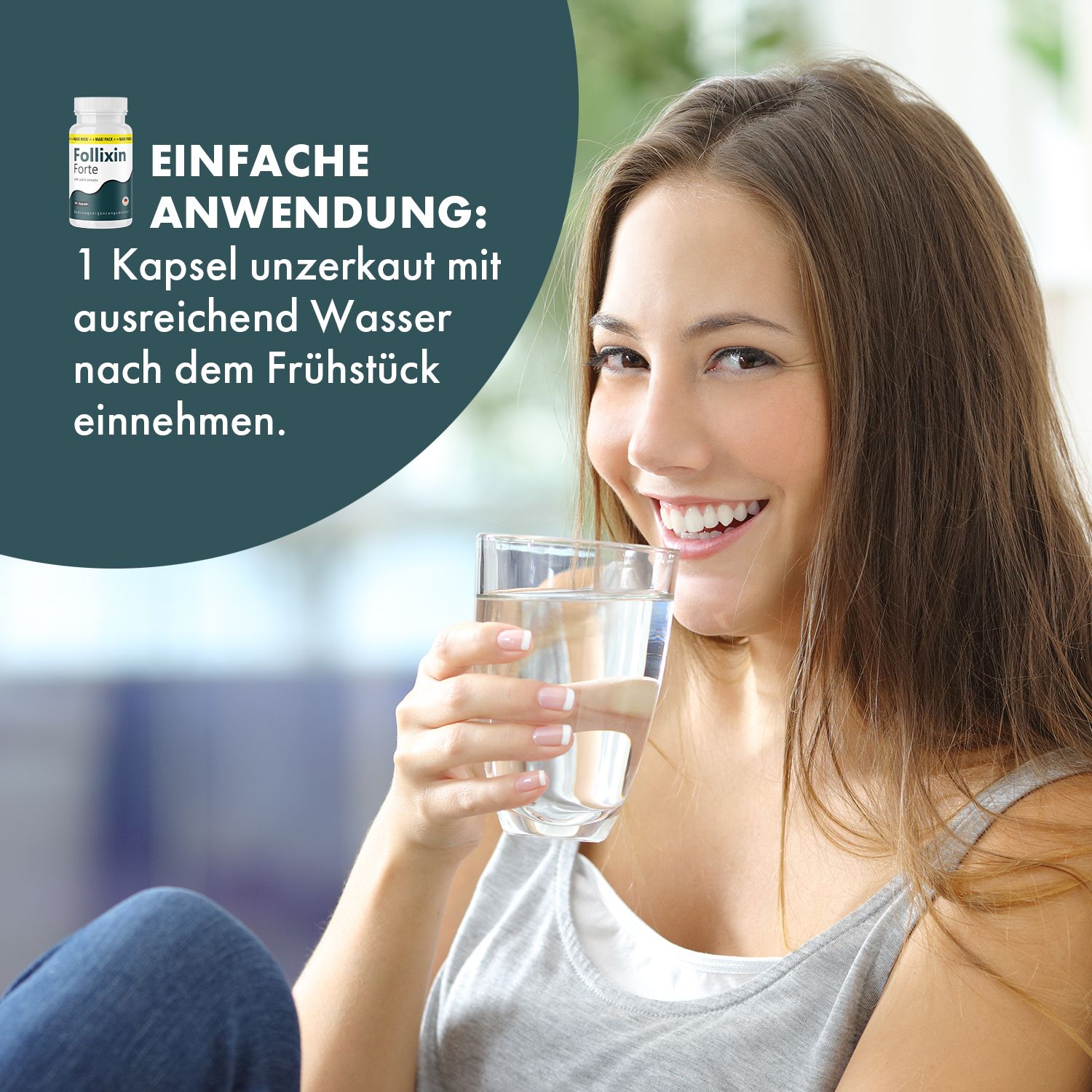 Frau trinkt Wasser. Aufkleber mit Follixin Forte Kapseln-Flasche. Text: 1 Kapsel unzerkaut mit Wasser nach dem Frühstück einnehmen.