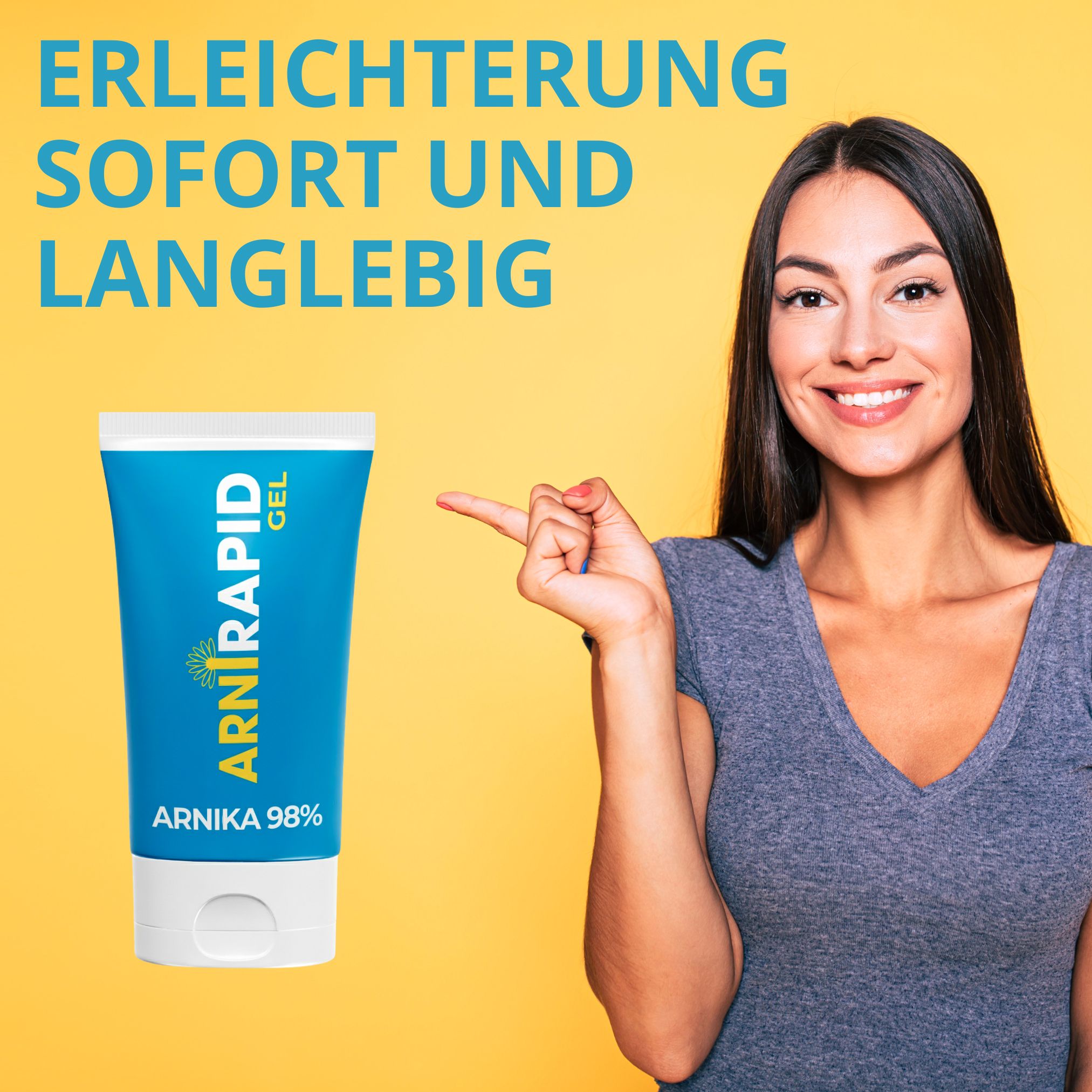 Frau zeigt auf eine ARNIRAPID Tube; Text: Erleichterung sofort und langlebig.