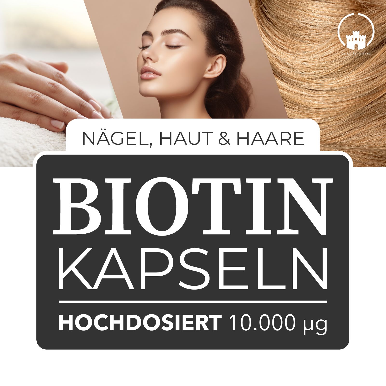 Saint Nutrition® | Biotin Kapseln | für Haare, Haut & Nägel