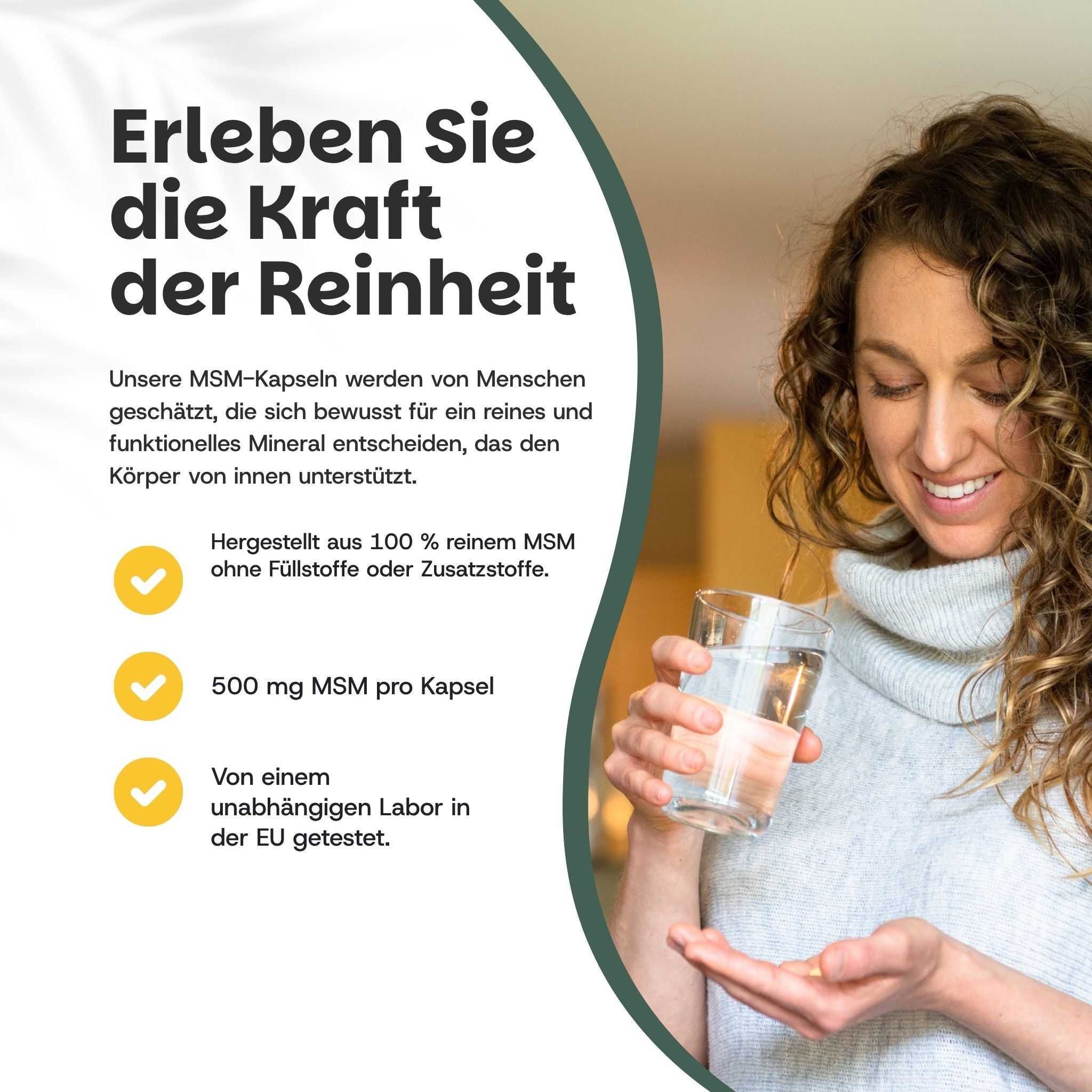 Frau mit Glas Wasser und Kapsel. Text: 500 mg MSM pro Kapsel. Labor in der EU getestet.