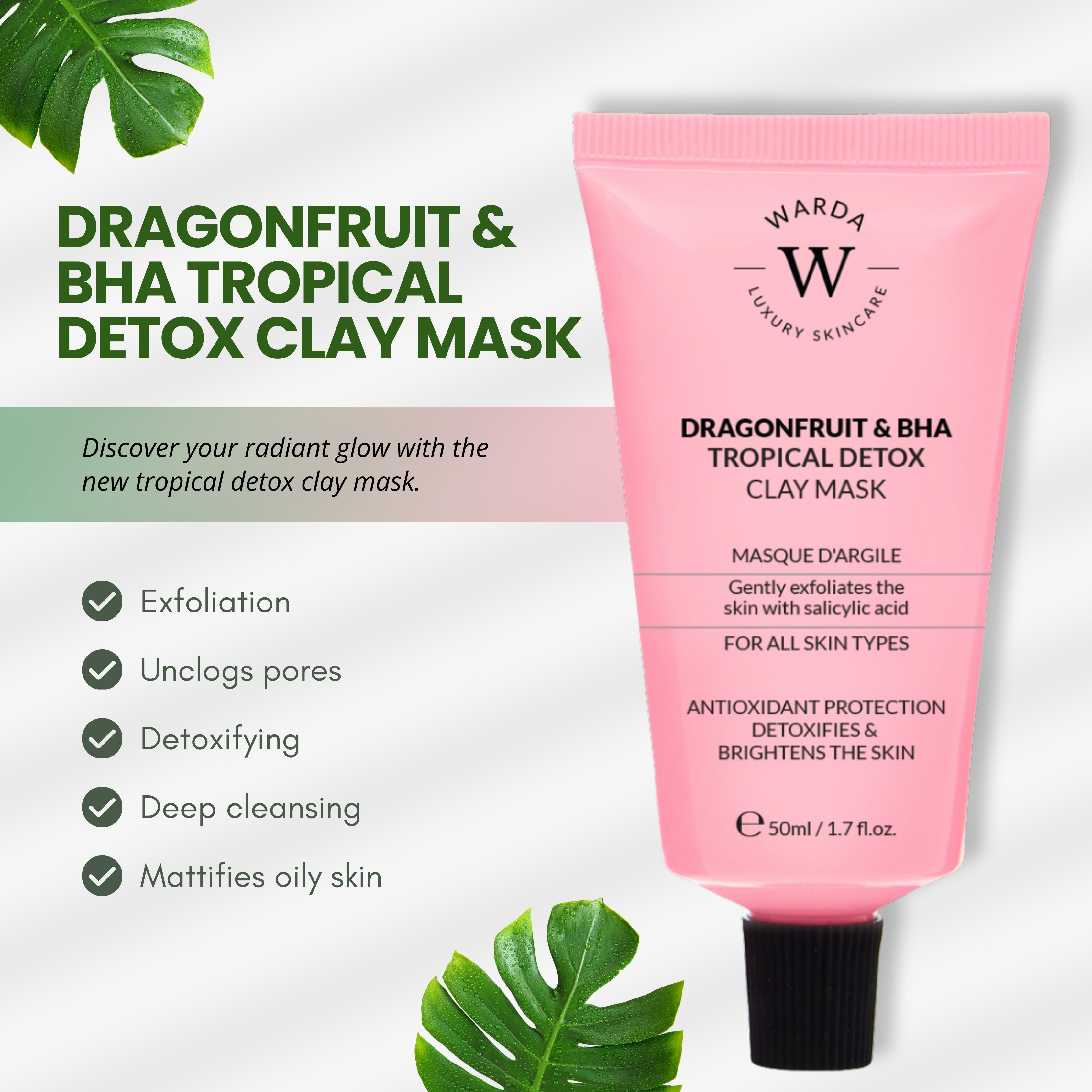 Rosa Tube mit schwarzem Verschluss. Aufschrift: Dragonfruit & BHA Tropical Detox Clay Mask. 50ml. Blätter im Hintergrund.