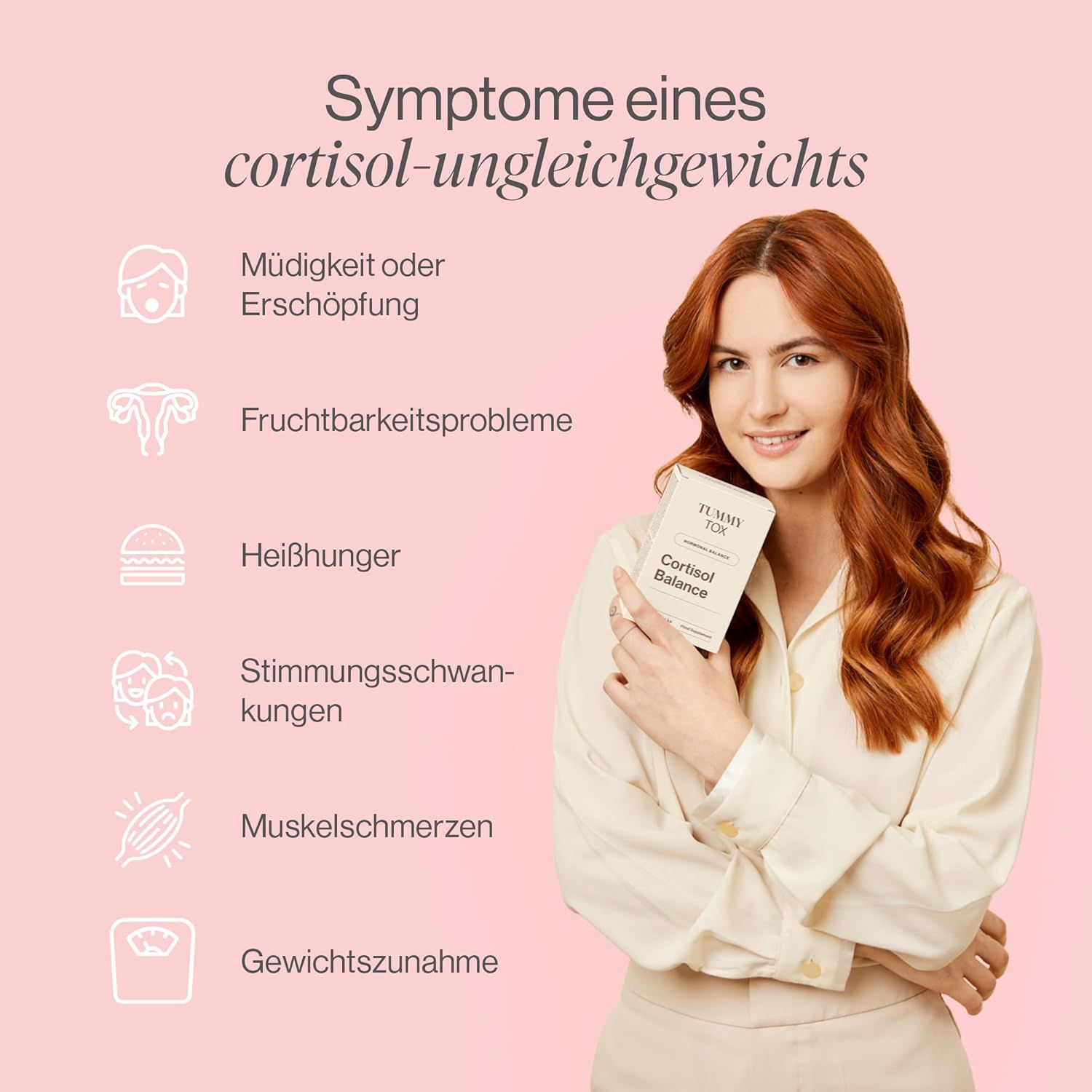 Frau hält TummyTox Cortisol Balance. Symptome eines Cortisol-Ungleichgewichts: Müdigkeit, Fruchtbarkeitsprobleme, Heißhunger, Stimmungsschwankungen, Muskelschmerzen, Gewichtszunahme.