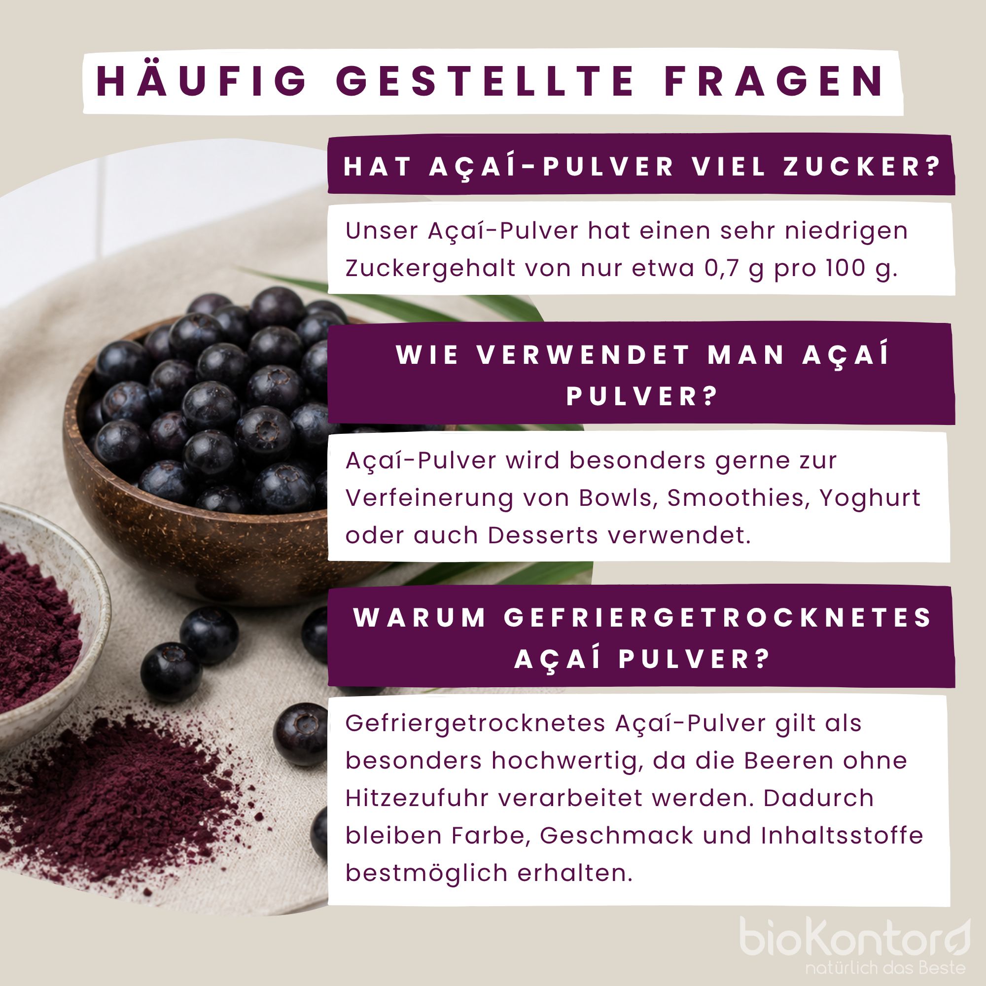 Fragen und Antworten zu Açai Pulver: Zuckergehalt, Verwendung, Gefriertrocknung.