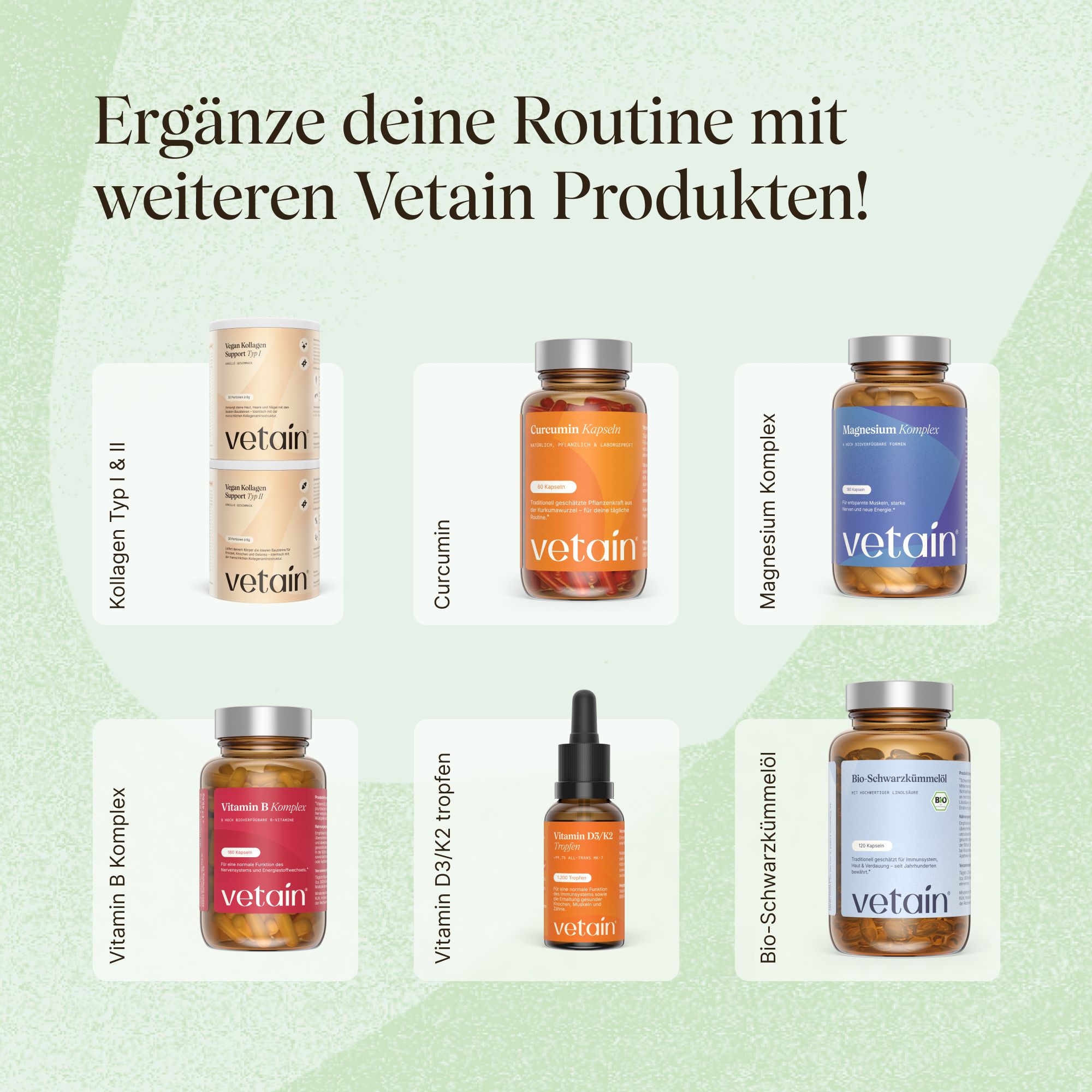 VETAIN Produktübersicht: Kollagen, Curcumin, Magnesium, Vitamin B, D3/K2, Schwarzkümmelöl.
