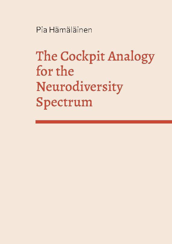 Buchcover mit Titel: The Cockpit Analogy for the Neurodiversity Spectrum. Autor: Pia Hämäläinen. Roter Text auf beigem Hintergrund.