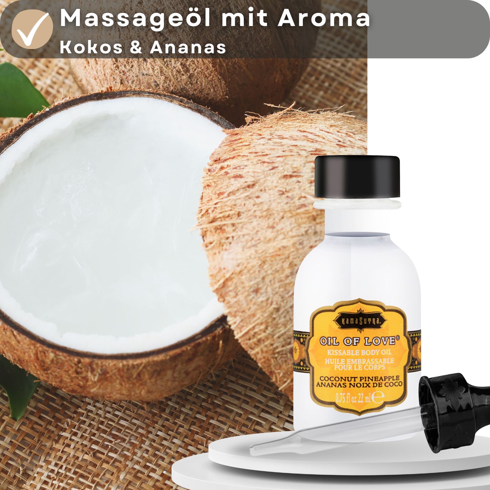 Produktabbildung mit Kokosnuss und Textfeld: Massageöl mit Aroma Kokos & Ananas. Ölflasche mit Pipette, Aufschrift: Oil of Love, Kokosnuss/Ananas.