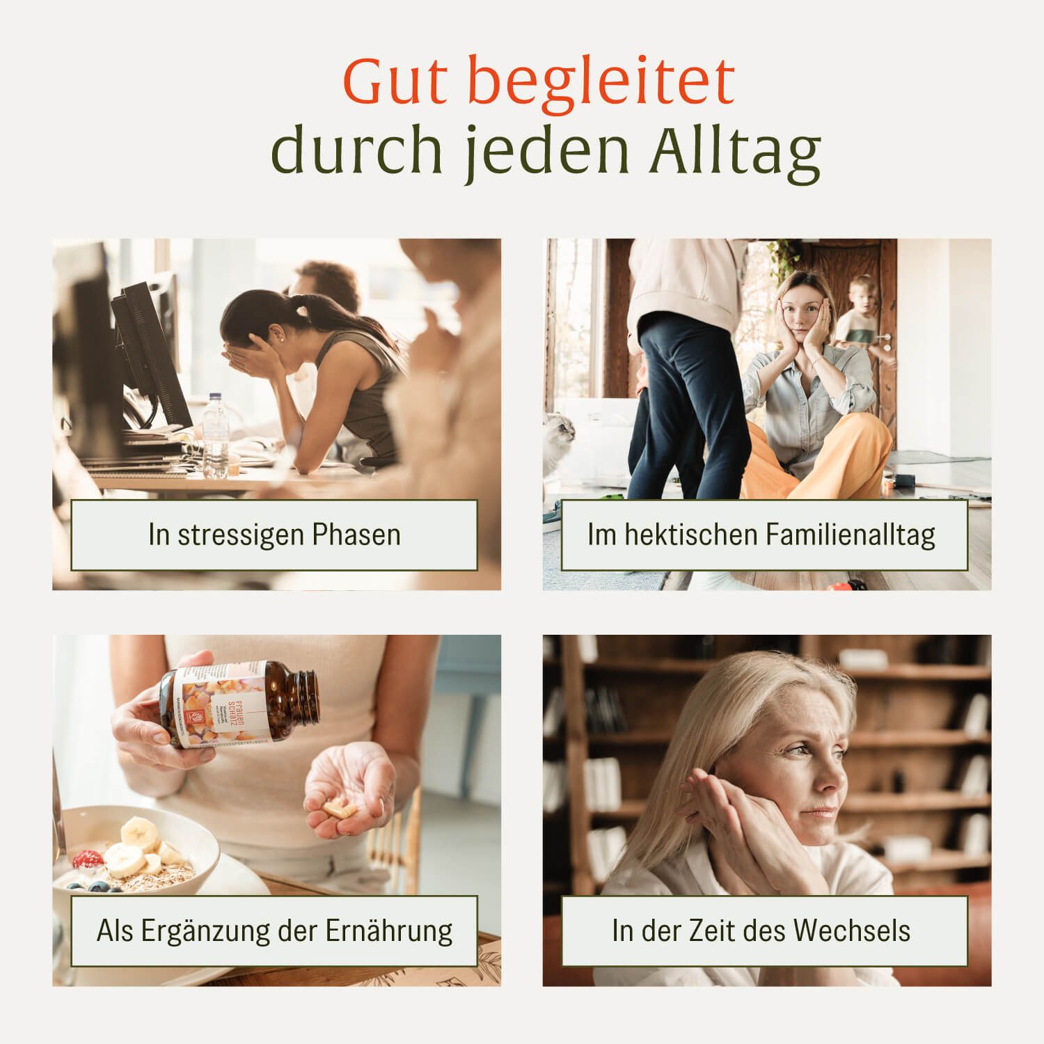 Vier Bilder: Frauen in verschiedenen Alltagssituationen. Flasche "Frauenschatz" als Ergänzung der Ernährung.