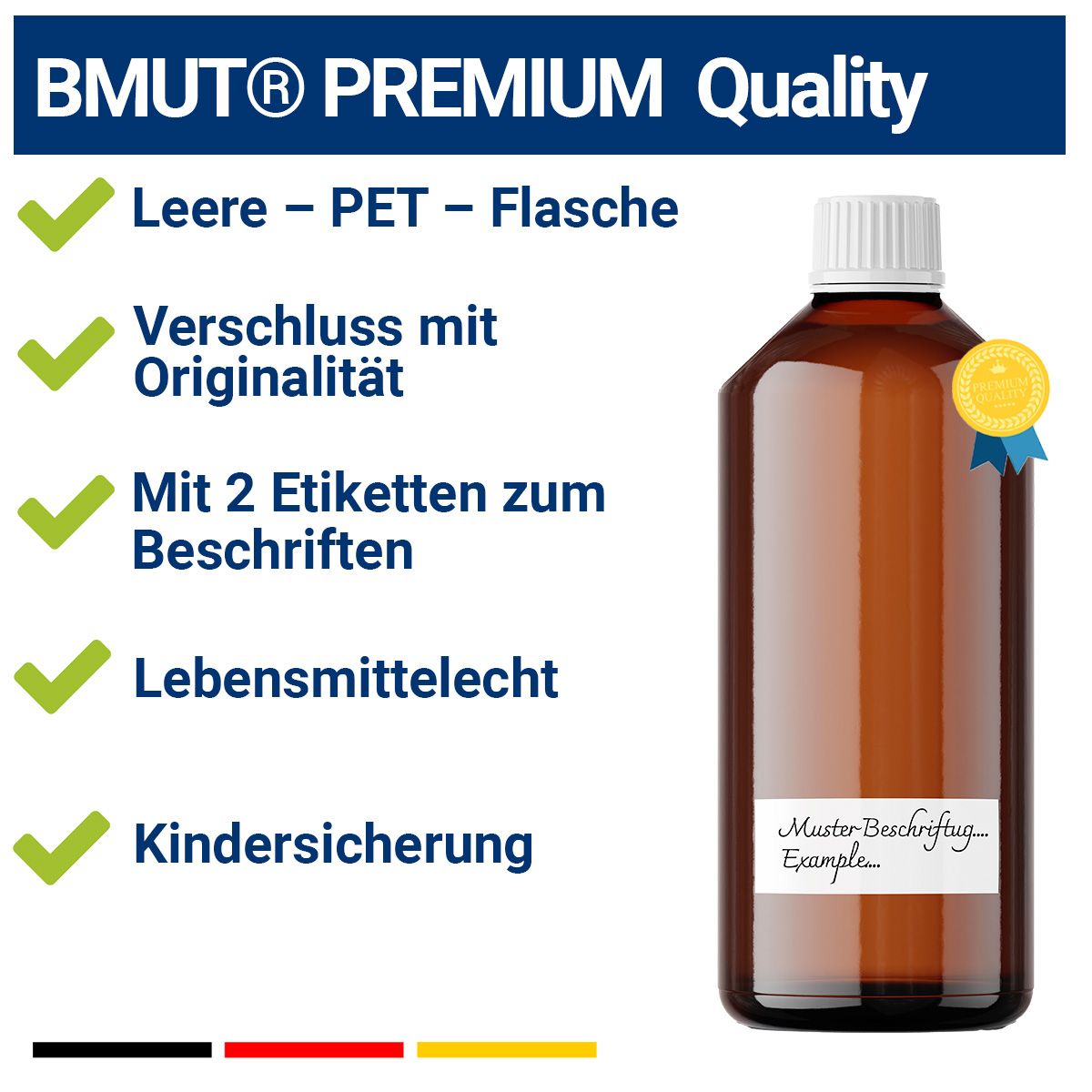 Braune PET-Flasche mit weißem Verschluss. Text: BMUT® PREMIUM Quality, Leere - PET - Flasche, Verschluss mit Originalität, Mit 2 Etiketten zum Beschriften, Lebensmittelecht, Kindersicherung.