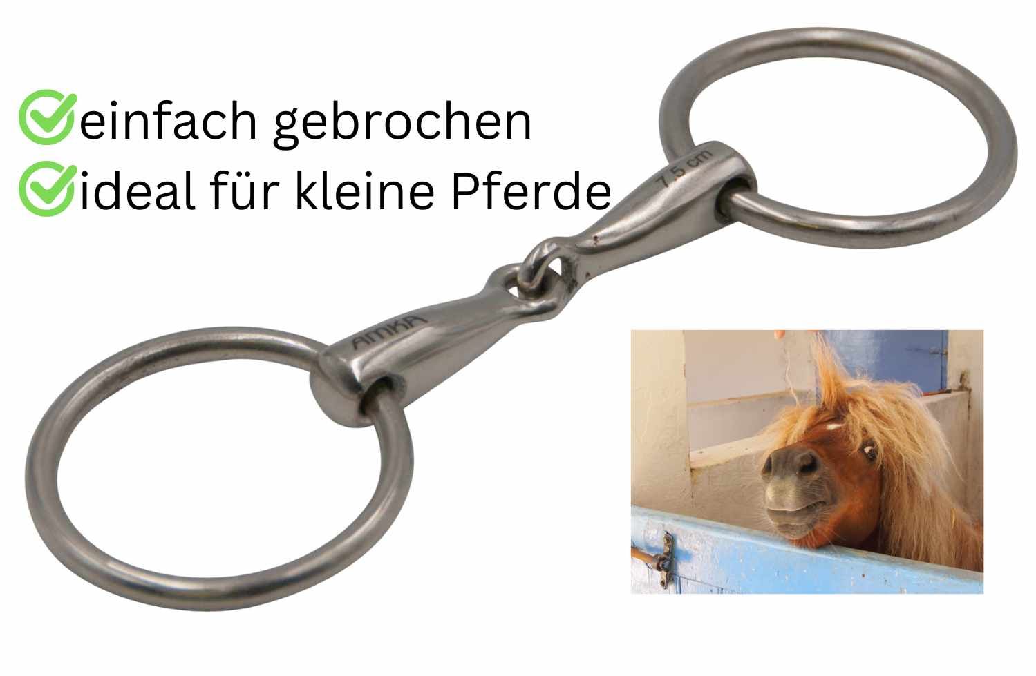 Gebiss mit Ringen. AMKA-Logo. Ideal für kleine Pferde. Einfach gebrochen.