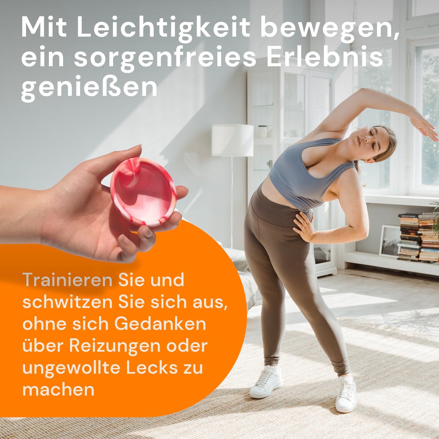 Eine Person beugt sich, hält eine Menstruationsscheibe. Text: 'Mit Leichtigkeit bewegen, ein sorgenfreies Erlebnis genießen'.