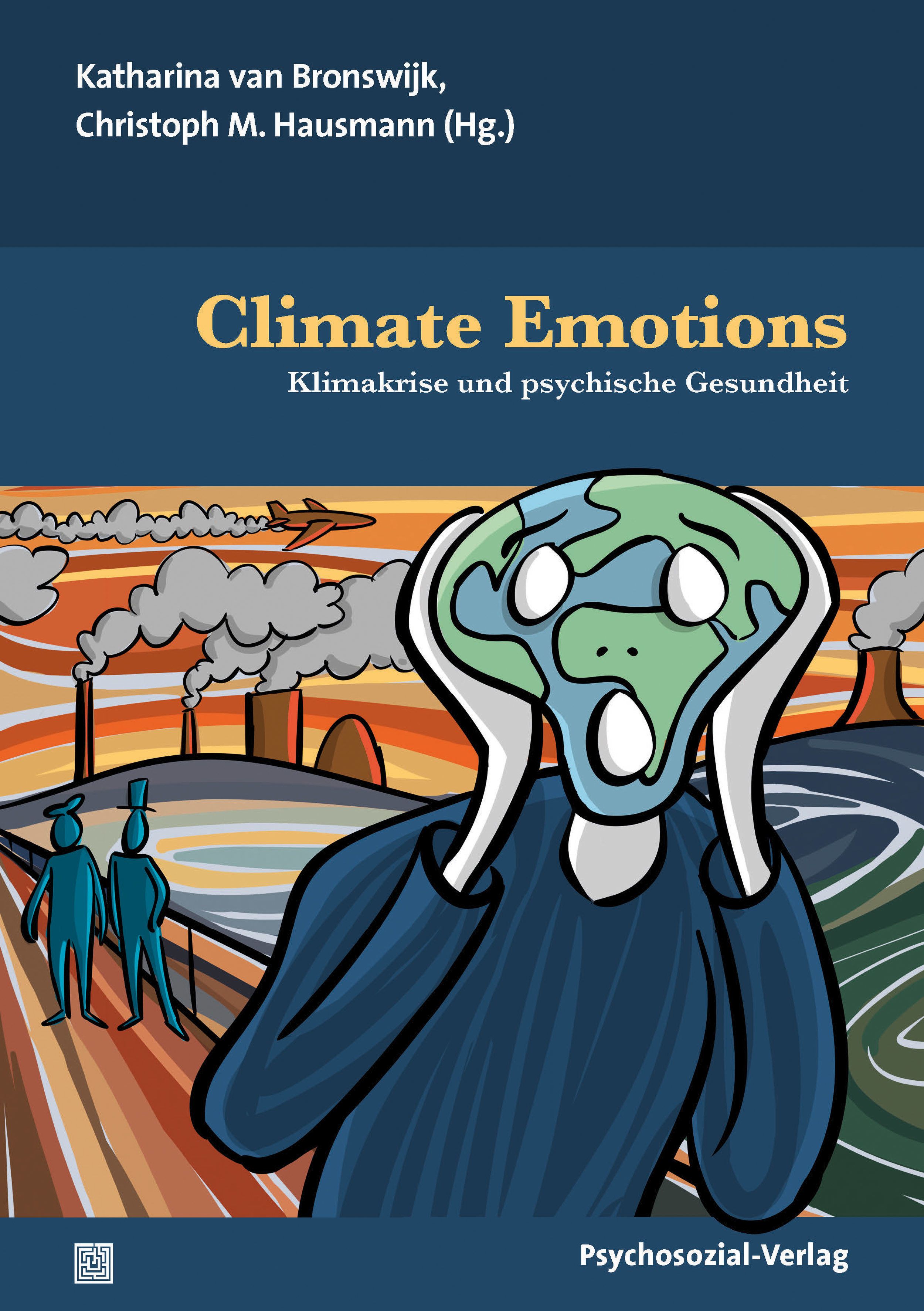 Buchcover: "Climate Emotions". Illustration eines schreienden Gesichts mit Erdkugel als Kopf. Titel und Autorenangaben.