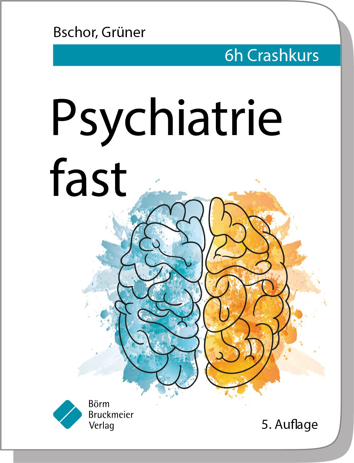 Buchcover mit Titel "Psychiatrie fast". Abbildung eines Gehirns in Blau und Orange. Verlag Borm Bruckmeier, 5. Auflage.