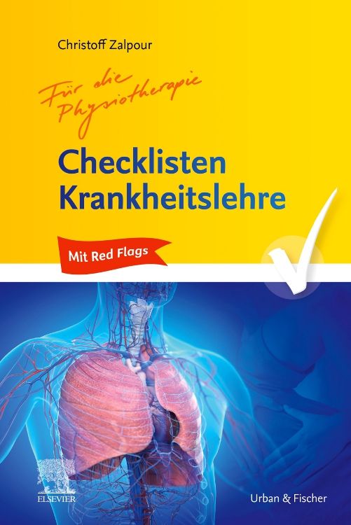 Buchcover: Checklisten Krankheitslehre für Physiotherapie. Autor: Christoff Zalpour. Verlag: Urban & Fischer. Mit rotem Banner "Mit Red Flags".
