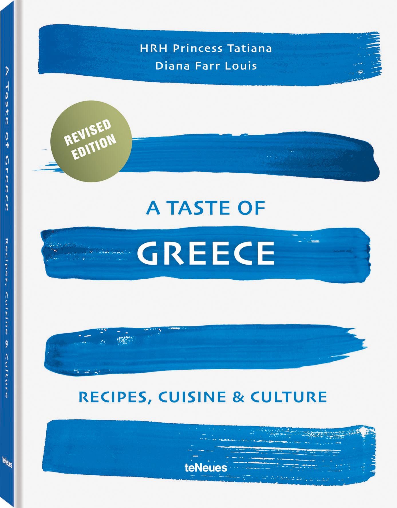 Buchcover mit blauem Pinselstrich-Design. Titel: A Taste of Greece. Autoren: HRH Princess Tatiana, Diana Farr Louis. Aufkleber: Revised Edition.