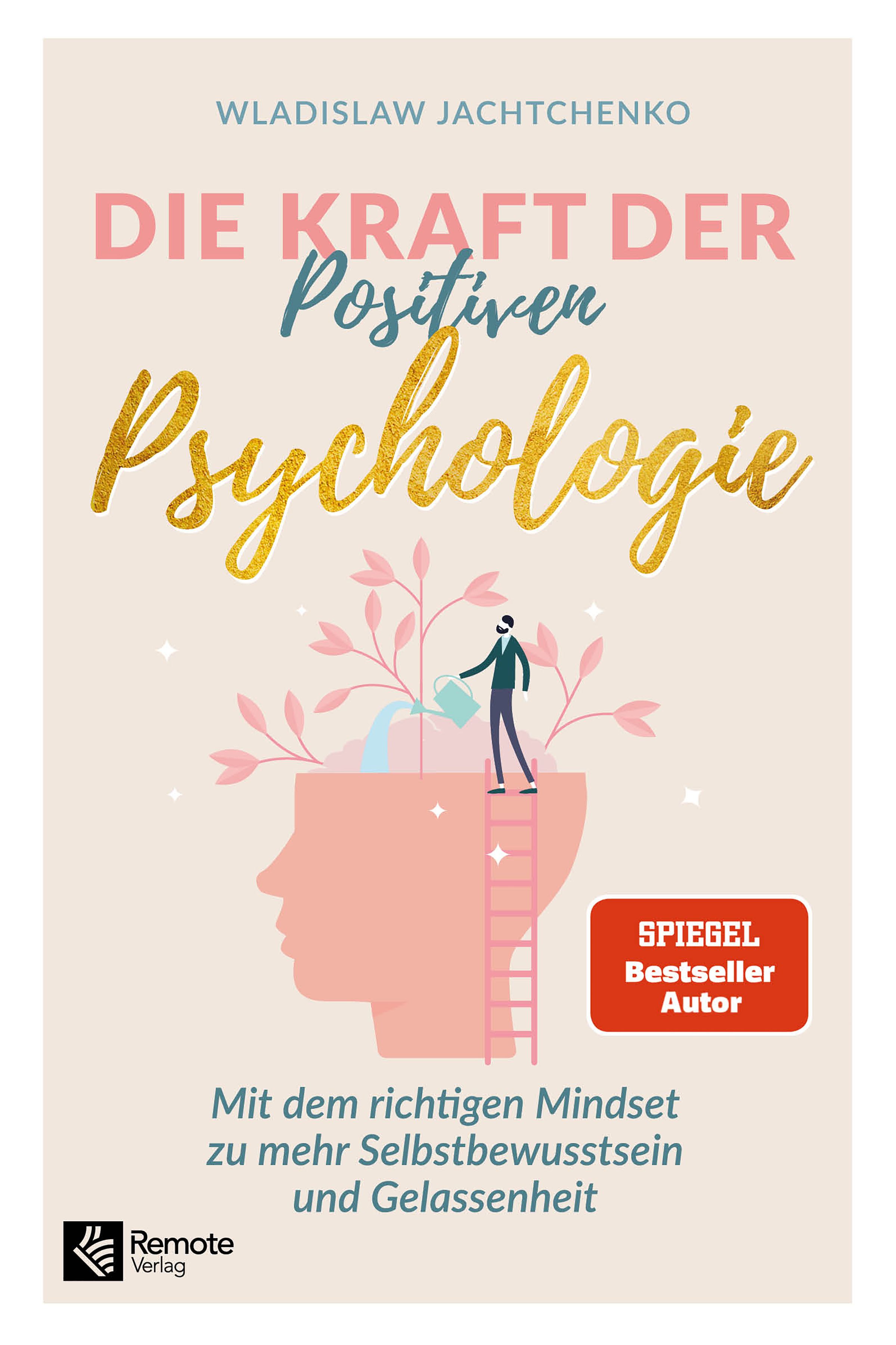 Die Kraft der Positiven Psychologie