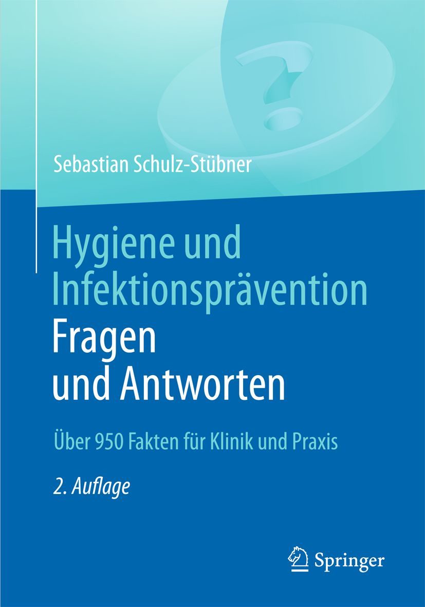 Hygiene und Infektionsprävention. Fragen und Antworten