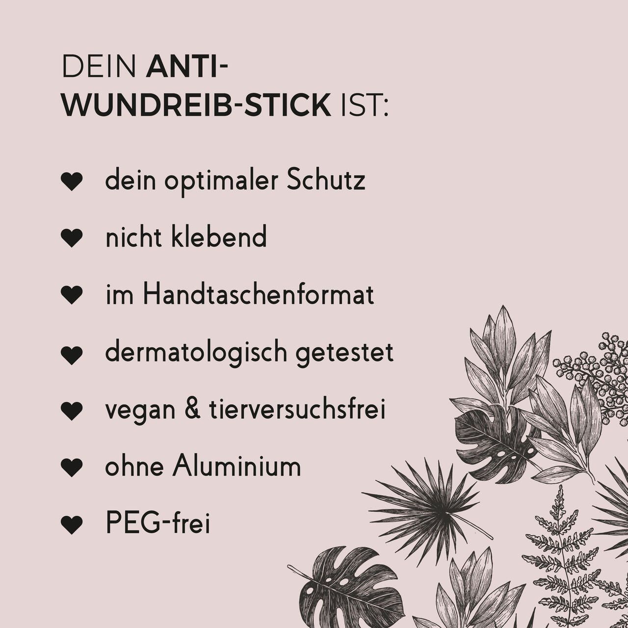 Text auf rosa Hintergrund. Aufzählungspunkte mit Eigenschaften des Anti-Wundreib-Sticks: optimaler Schutz, nicht klebend, Handtaschenformat, dermatologisch getestet.