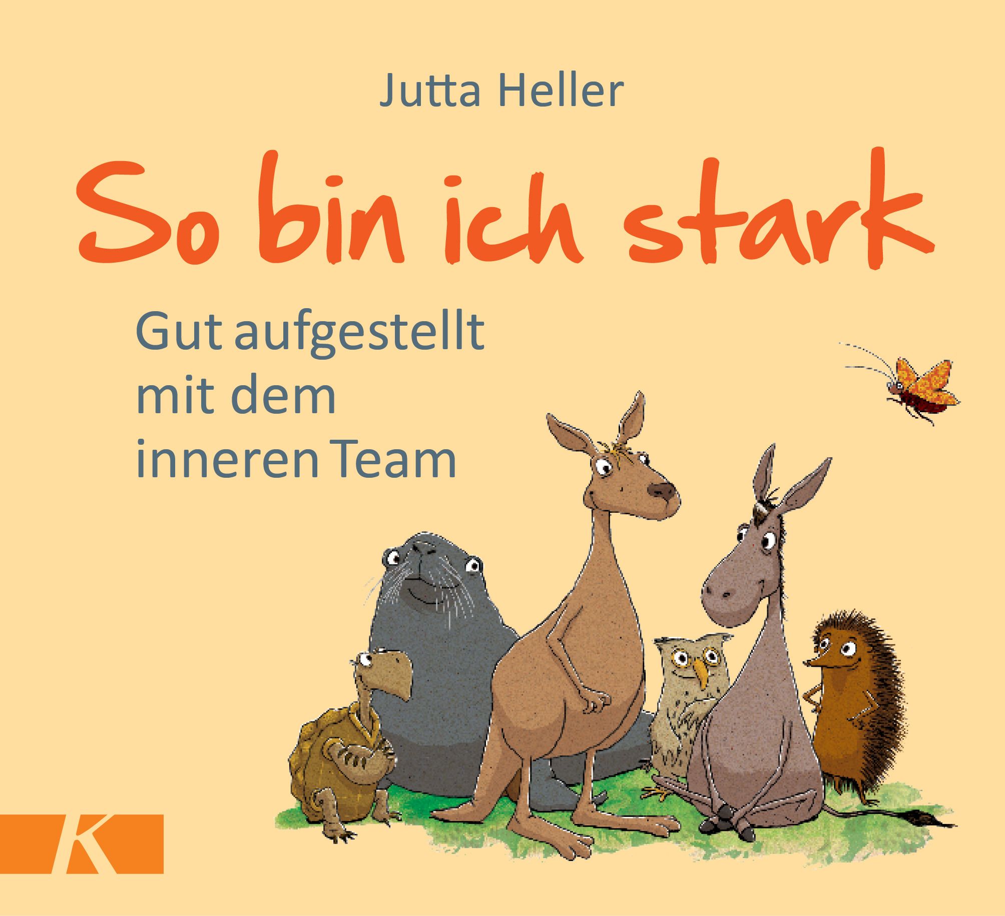 Buchcover mit Titel "So bin ich stark". Illustration von Tieren: Känguru, Esel, Robbe, Schildkröte, Eule und Igel.