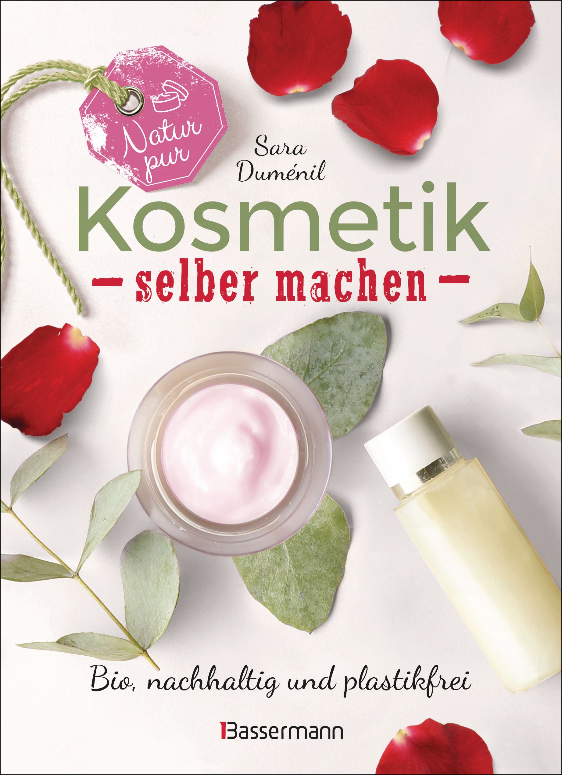 Natur pur - Kosmetik selber machen. 20 Naturkosmetik-Rezepte für Hautcreme, Bodylotion, Shampoo,