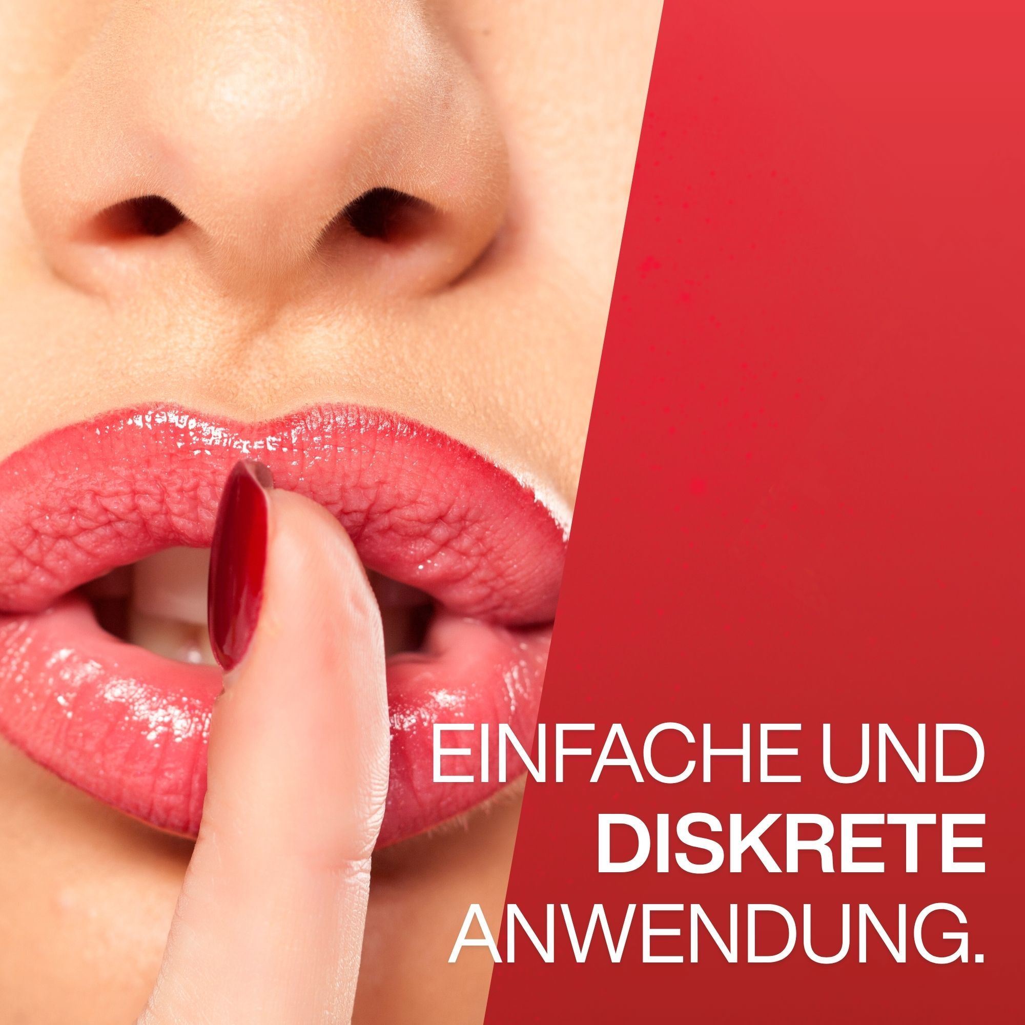 Mund einer Frau mit rotem Lippenstift. Finger vor den Lippen. Text: EINFACHE UND DISKRETE ANWENDUNG.