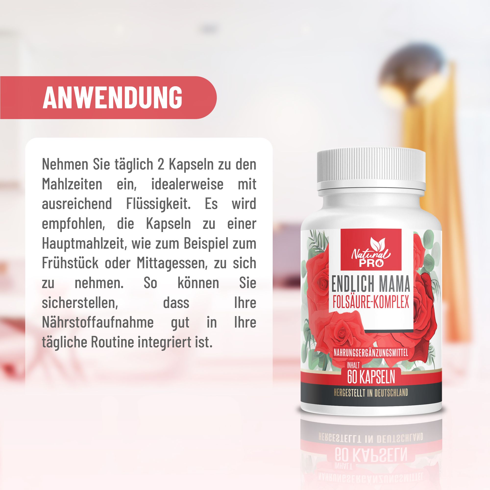 Anwendung: Flasche mit Kapseln. Text: Täglich 2 Kapseln zu Mahlzeiten mit Flüssigkeit. Natural Pro, Endlich Mama, 60 Kapseln.