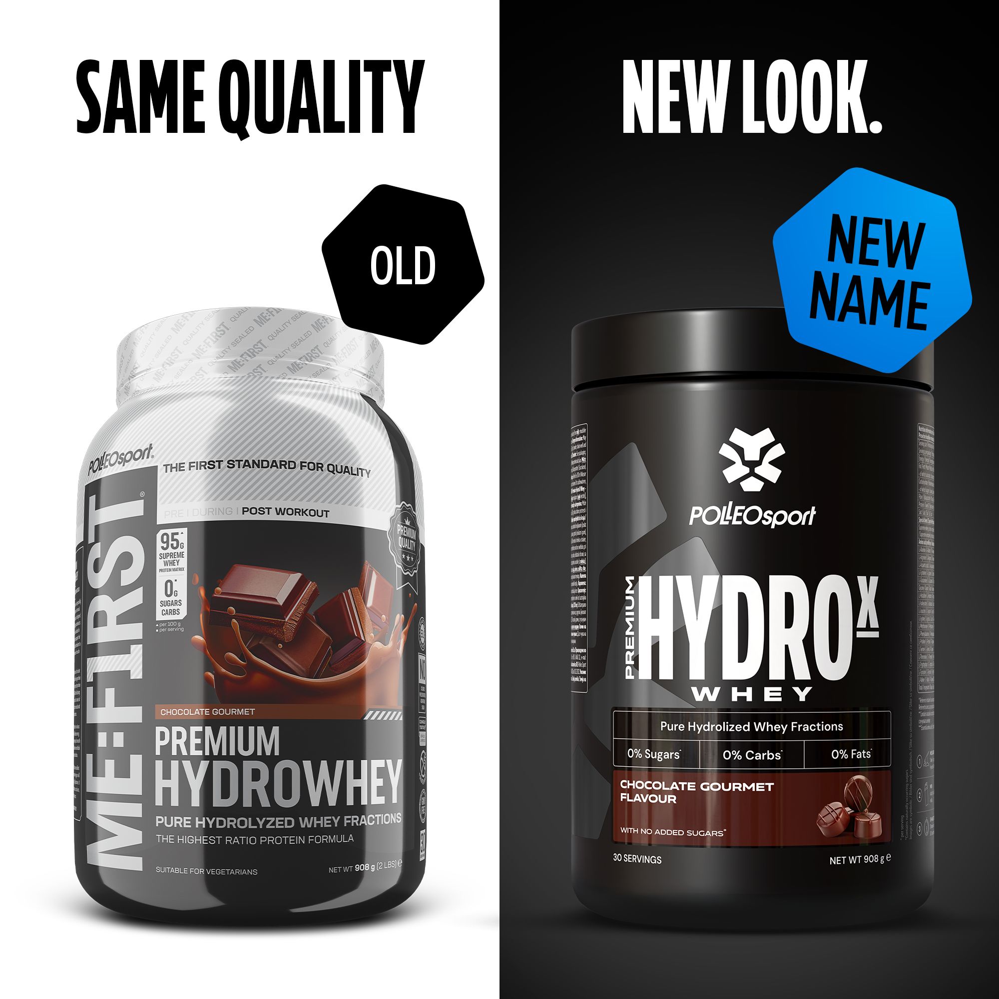 Vergleich: Alte Dose ME:FIRST HYDROWHEY, Schoko, und neue Dose HYDROX WHEY, Schoko. Logo: PolleoSport. Text: Gleiche Qualität, neuer Look.