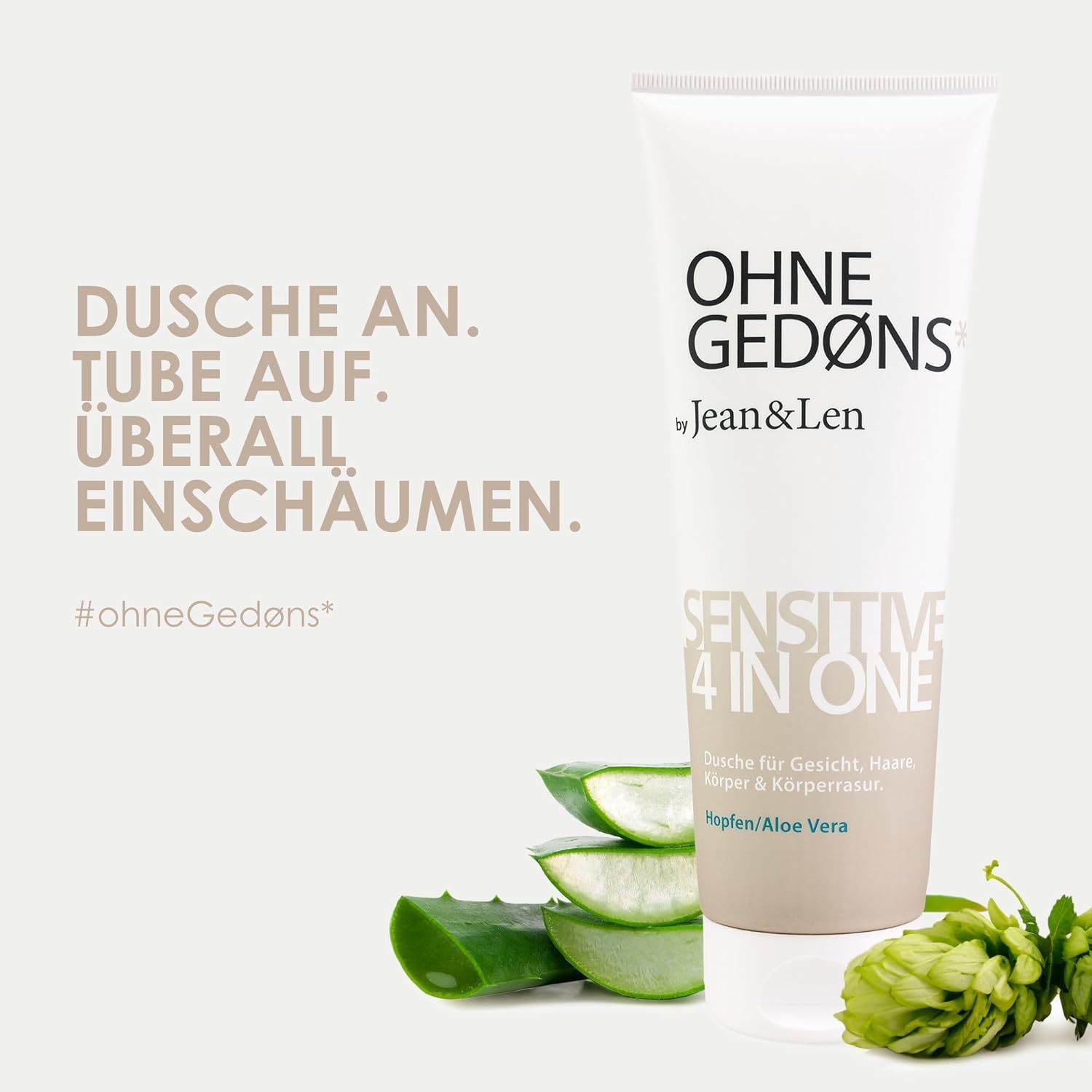 Weiße Tube OHNE GEDØNS by Jean & Len, Sensitive 4 in 1. Text: Dusche an. Tube auf. Überall einschäumen. #ohneGedøns