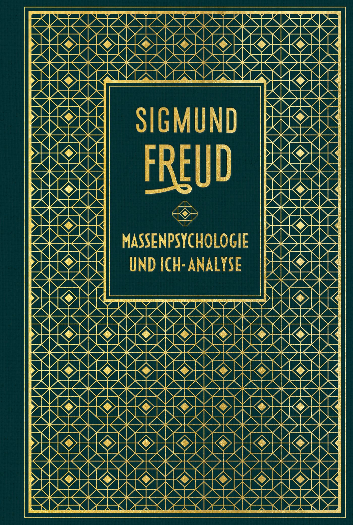 Buchcover von Sigmund Freud, Massenpsychologie und Ich-Analyse. Grüner Hintergrund mit goldenem geometrischen Muster und Schrift.