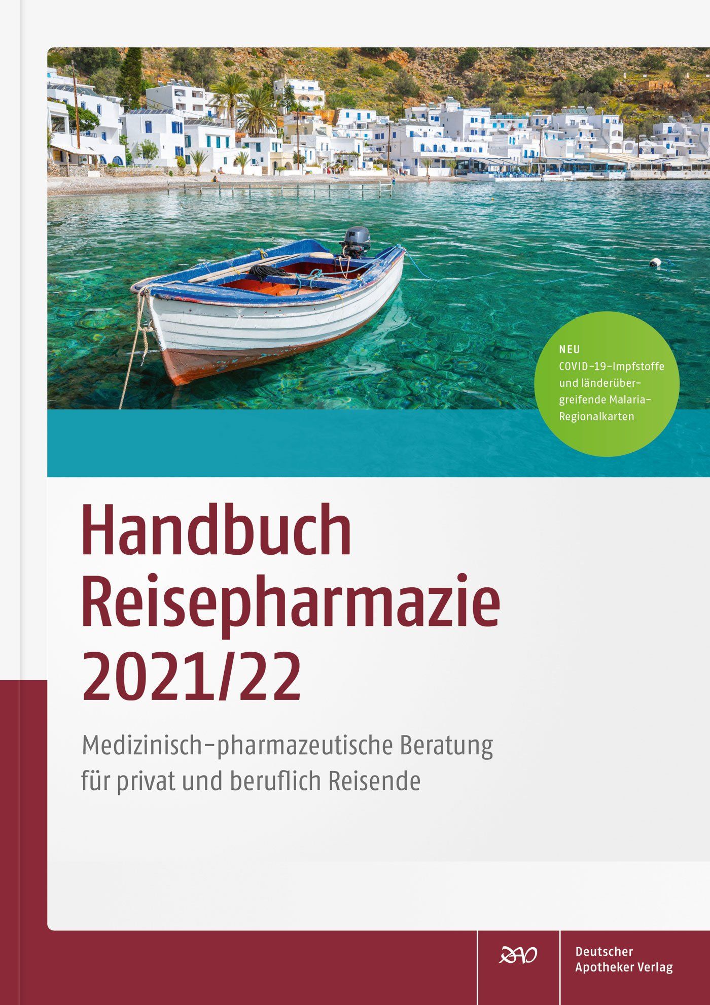 Buchcover "Handbuch Reisepharmazie 2021/22". Titel vor Landschaftsbild mit Boot. Enthält Informationen zu COVID-19-Impfstoffen und Malaria-Regionalkarten.