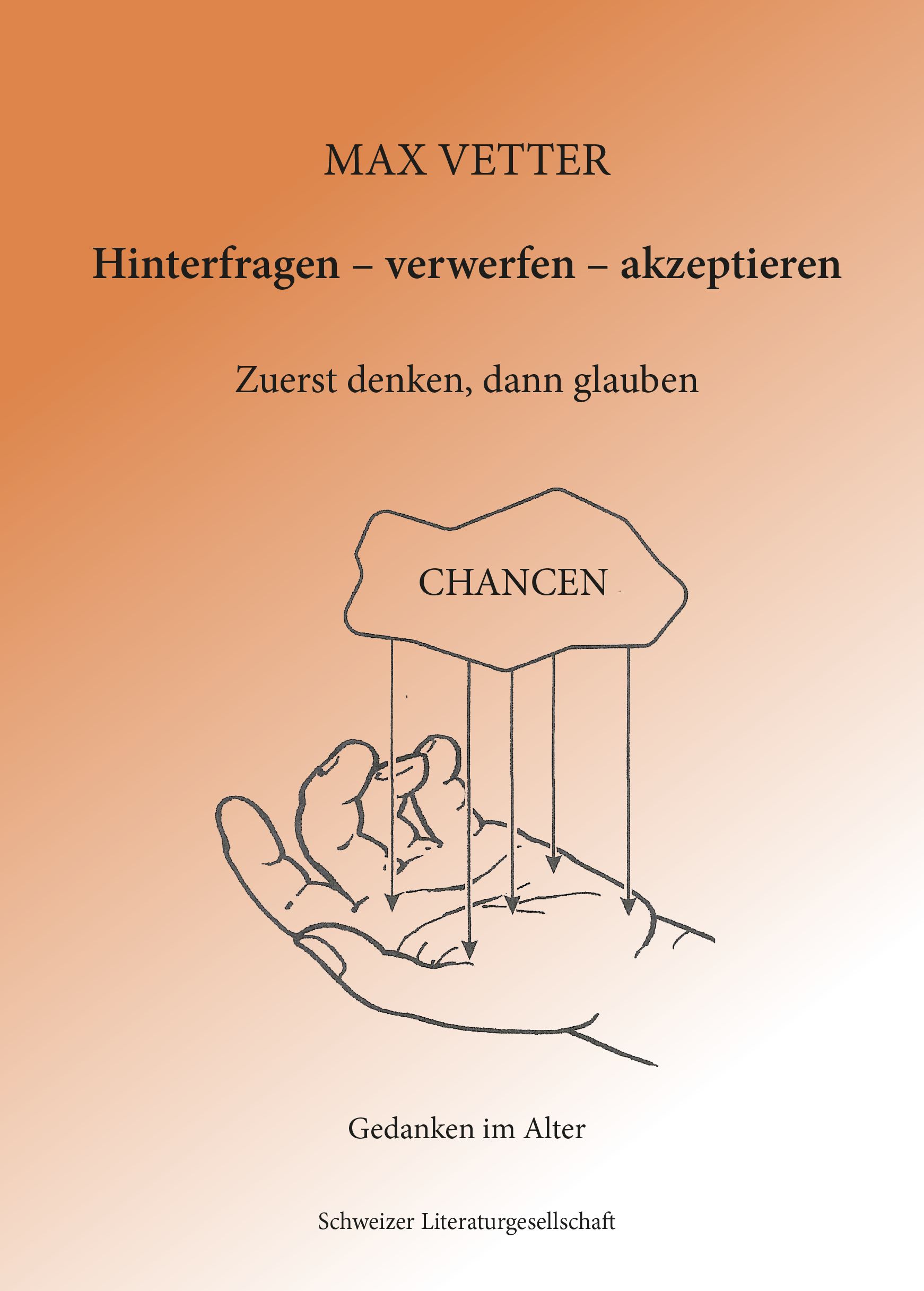 Hinterfragen – verwerfen – akzeptieren
