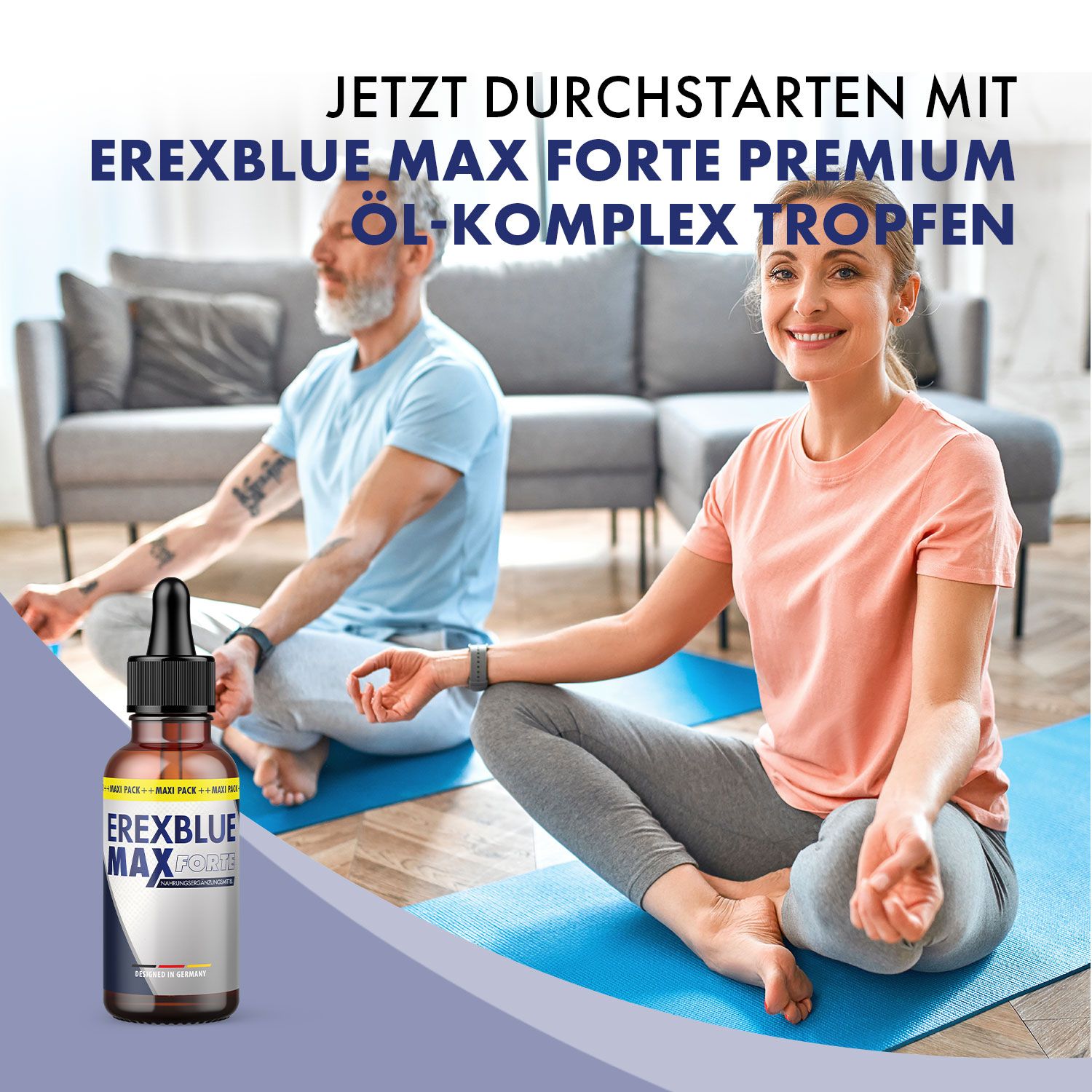 Personen sitzen auf Yogamatten. Flasche EREXBLUE MAX FORTE. Text: JETZT DURCHSTARTEN MIT EREXBLUE MAX FORTE PREMIUM ÖL-KOMPLEX TROPFEN.
